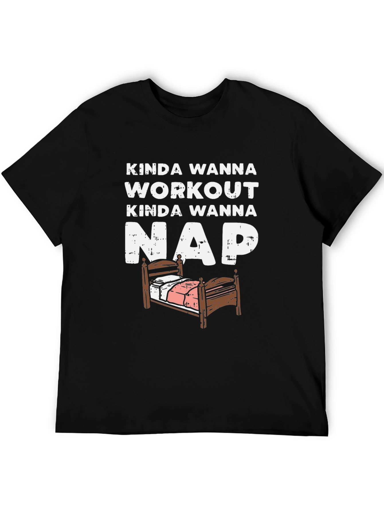 Funny Kinda Wanna Workout Kinda Wanna Nap T-Shirt