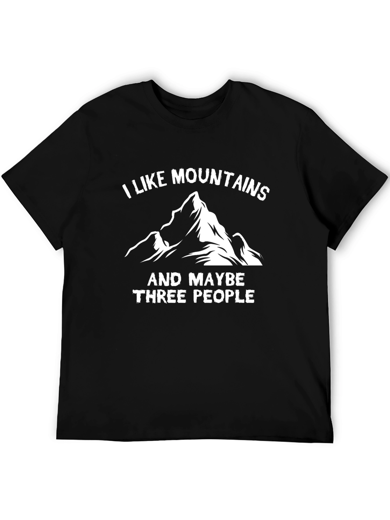 I Like Mountains and Maybe Three People Black T-Shirt