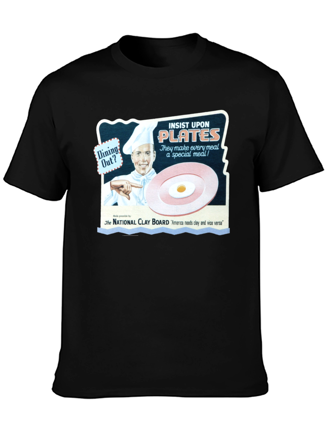Insist Upon Plates T-Shirt - Dining Out