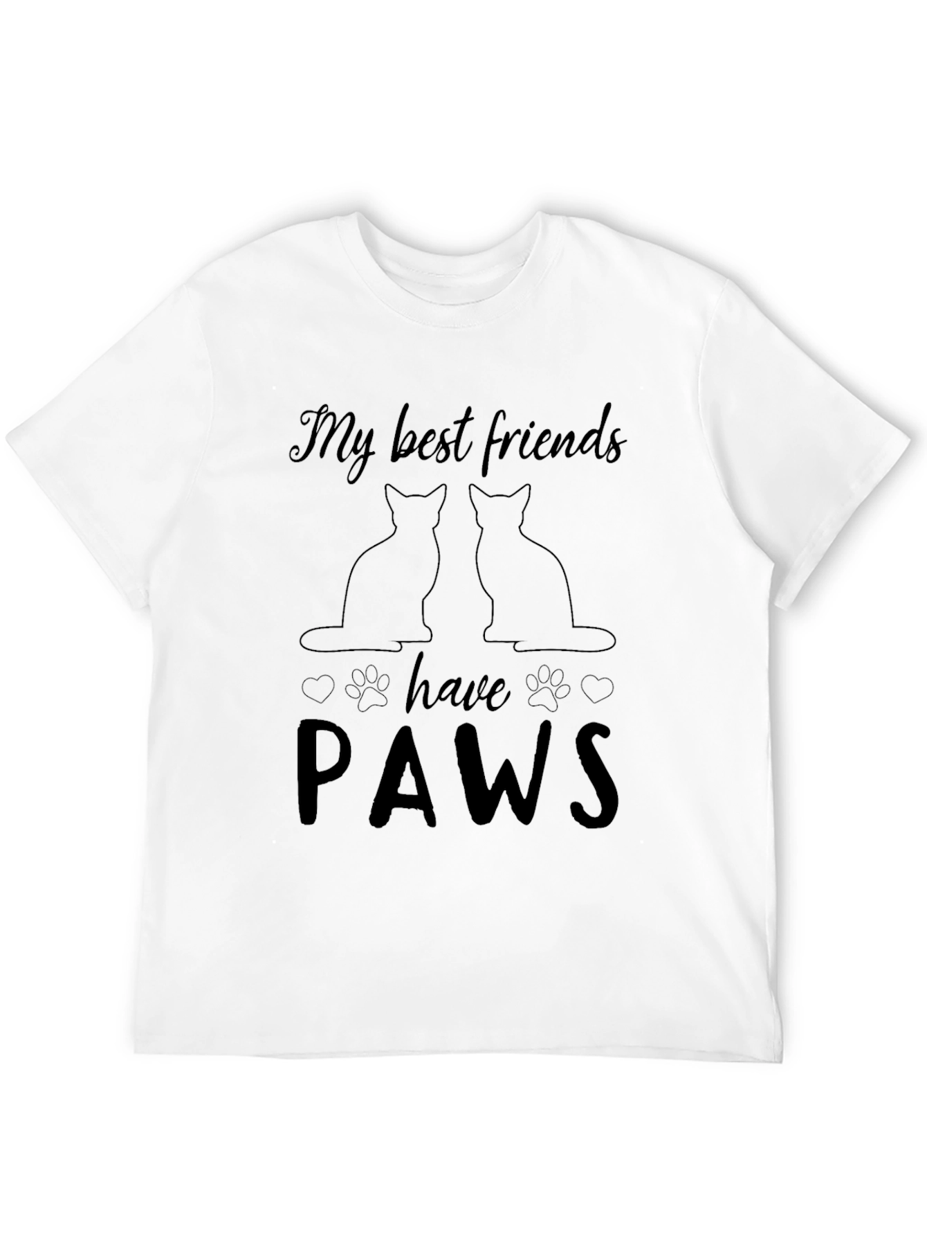 My Best Friends Have Paws T-Shirt