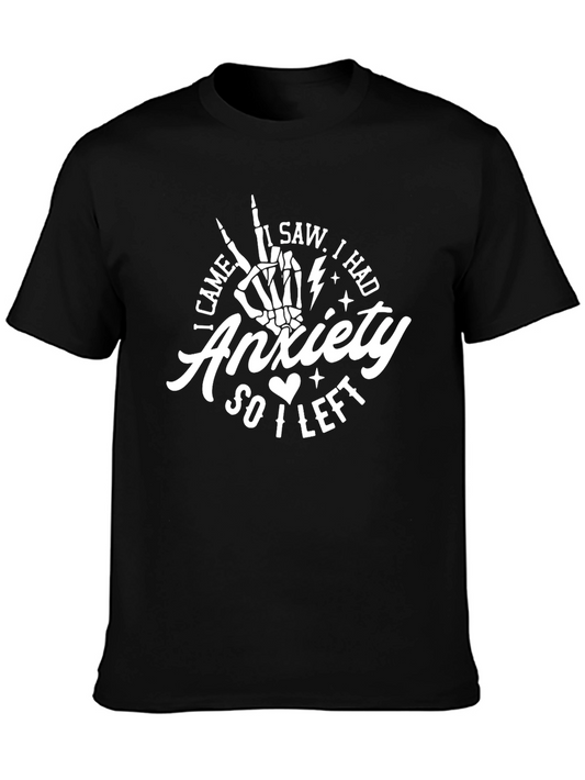 Anxiety T-Shirt I Came I Saw I Left Funny Graphic Tee