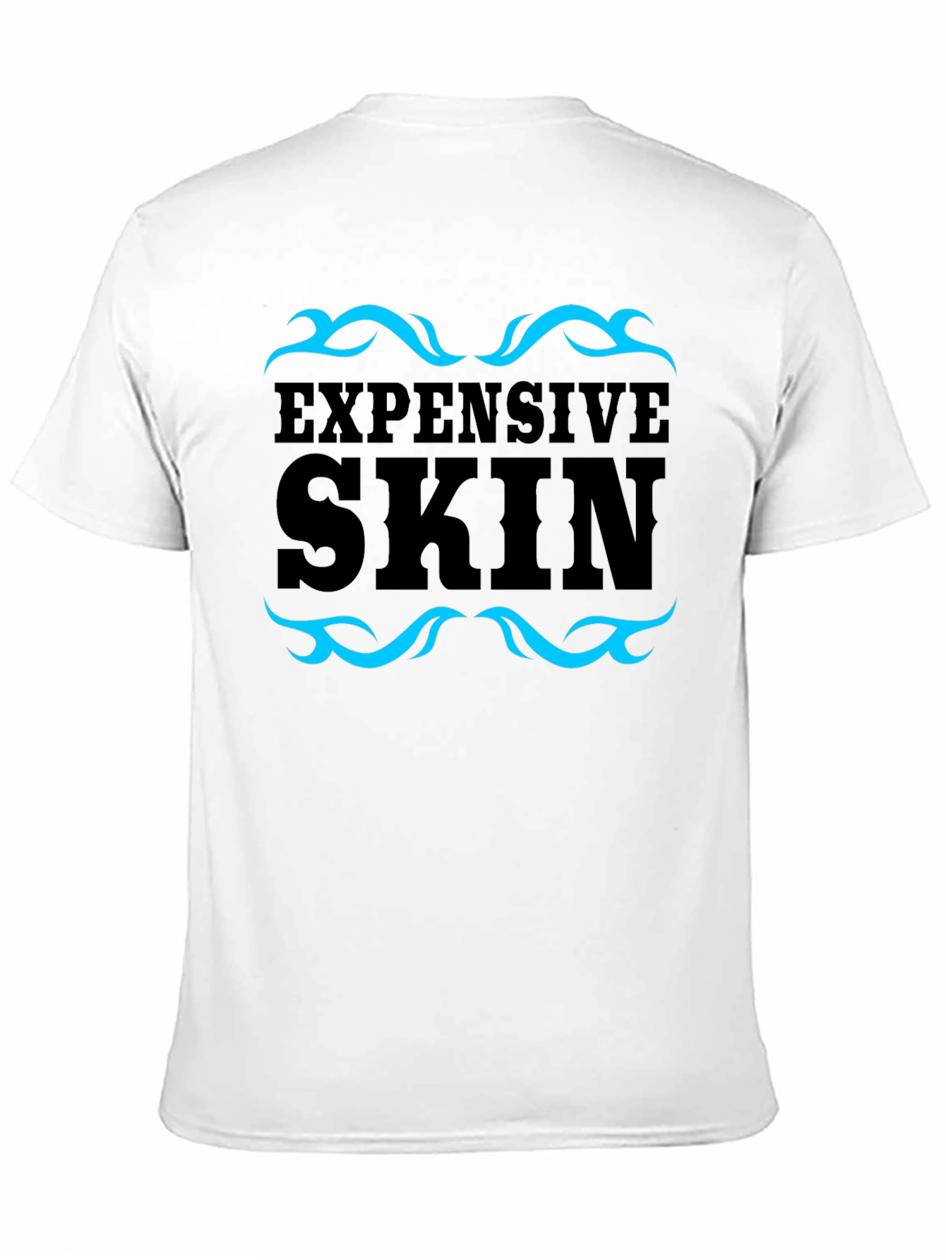 Expensive Skin T-Shirt - Trendy Graphic Tee