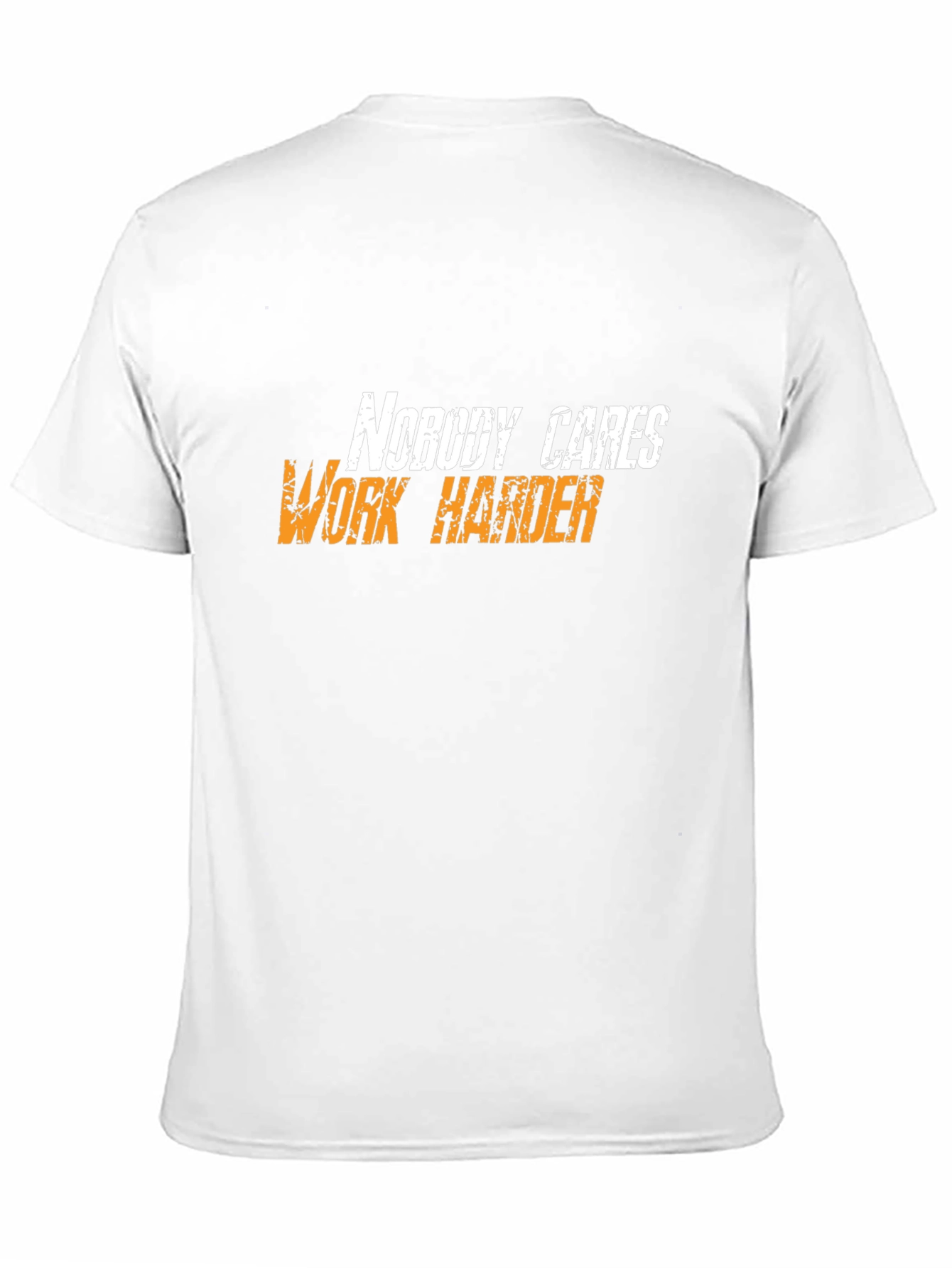 Motivational Black T-Shirt: Nobody Cares Work Harder