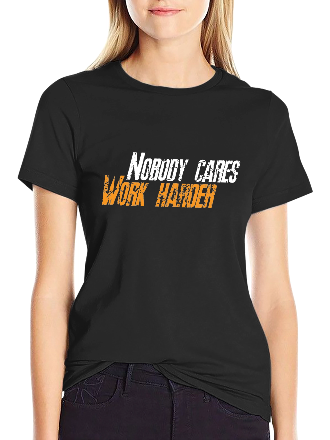 Motivational Black T-Shirt: Nobody Cares Work Harder