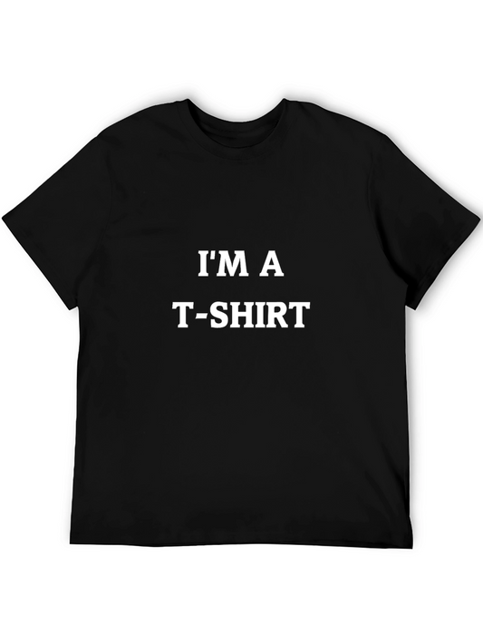 Humorous Im a T-Shirt Black Cotton Tee