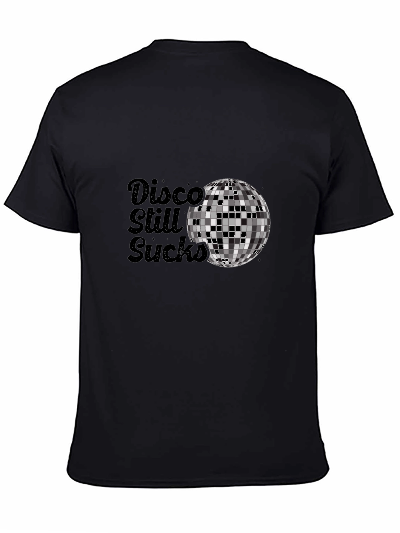 Disco Still Sucks T-Shirt - Funny Graphic Tee