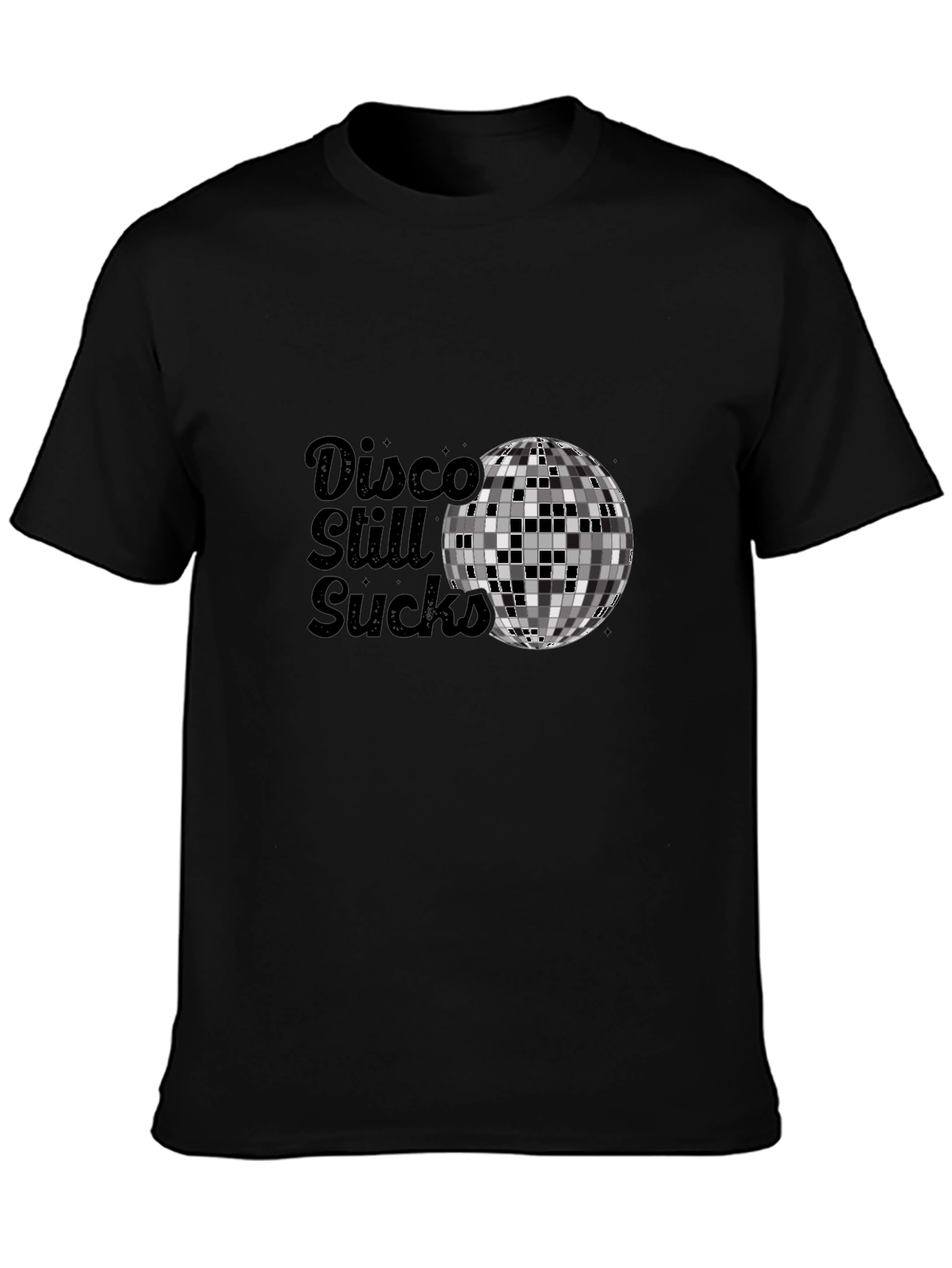 Disco Still Sucks T-Shirt - Funny Graphic Tee