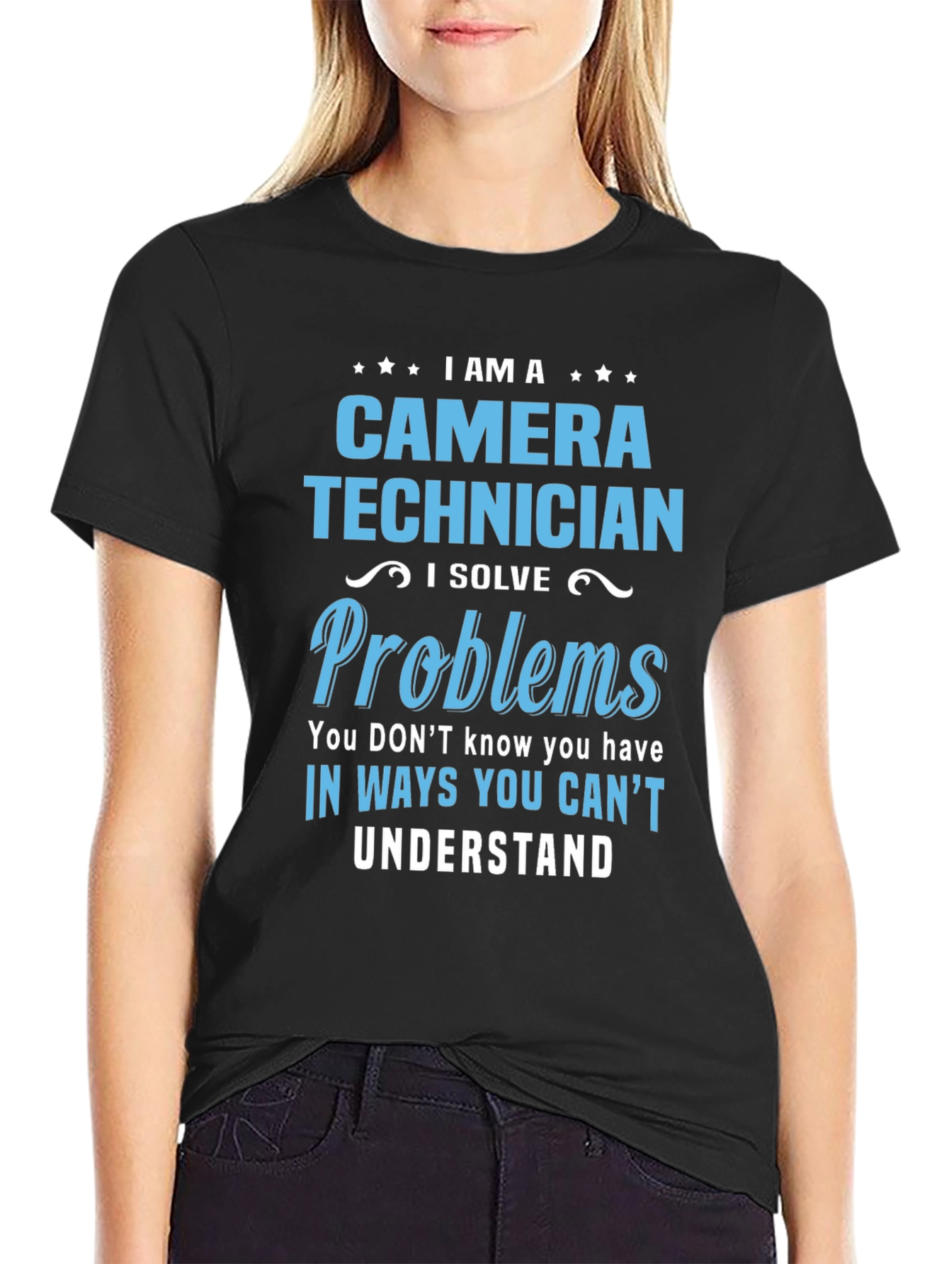 Camera Technician T-Shirt: I Solve Problems