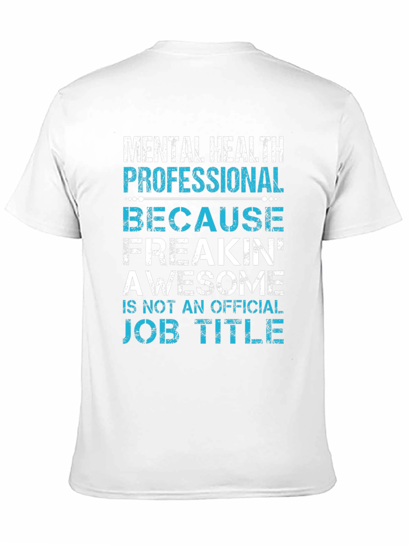 Mental Health Pro Freakin Awesome T-Shirt
