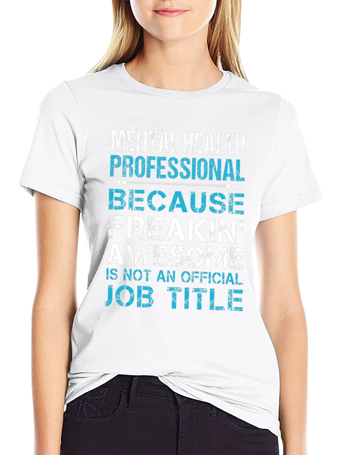 Mental Health Pro Freakin Awesome T-Shirt