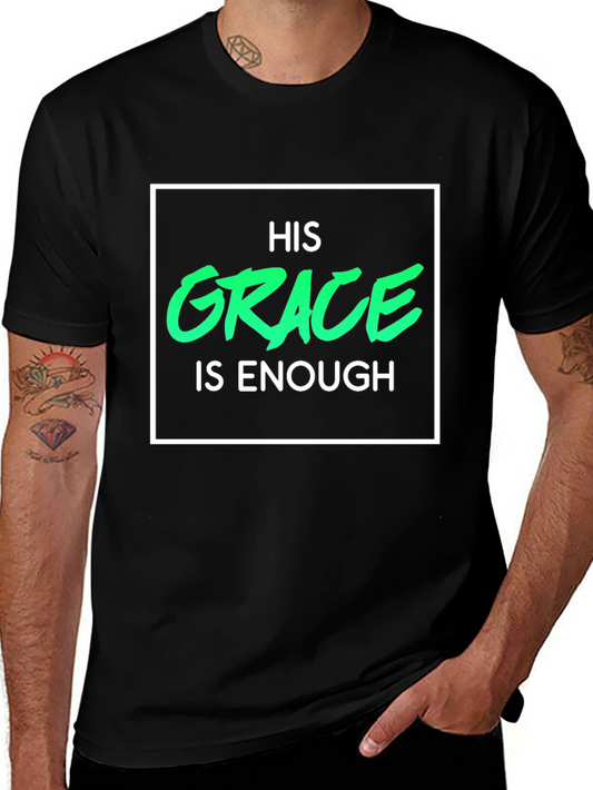 His Grace Is Enough Christian T-Shirt