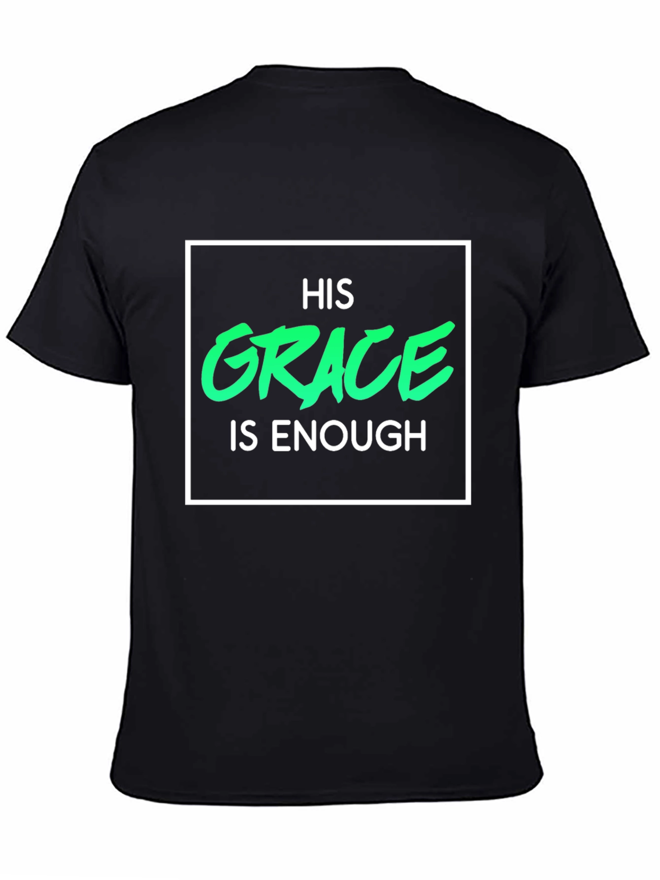 His Grace Is Enough Christian T-Shirt