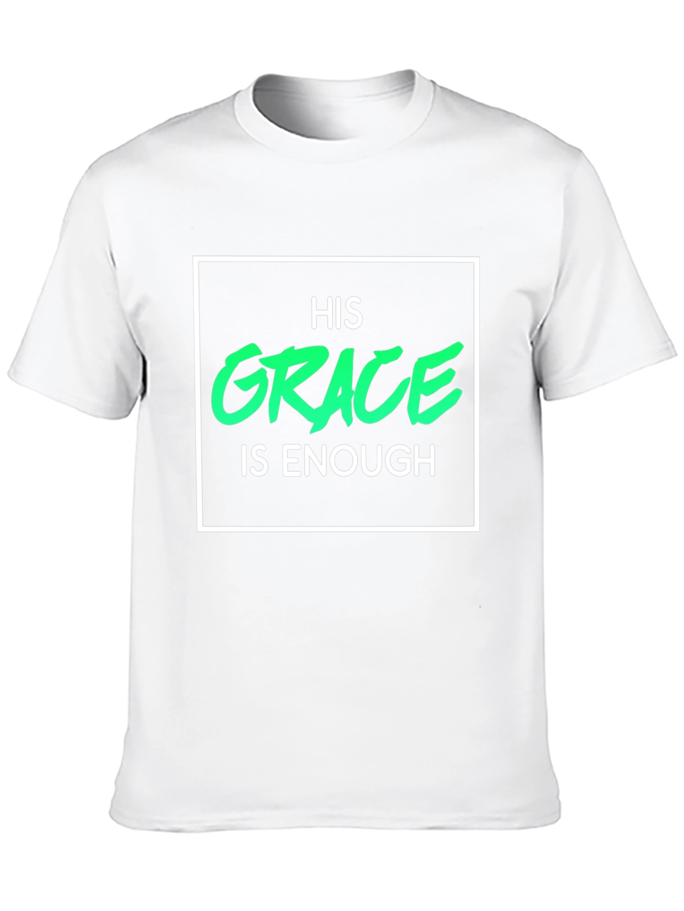 His Grace Is Enough Christian T-Shirt