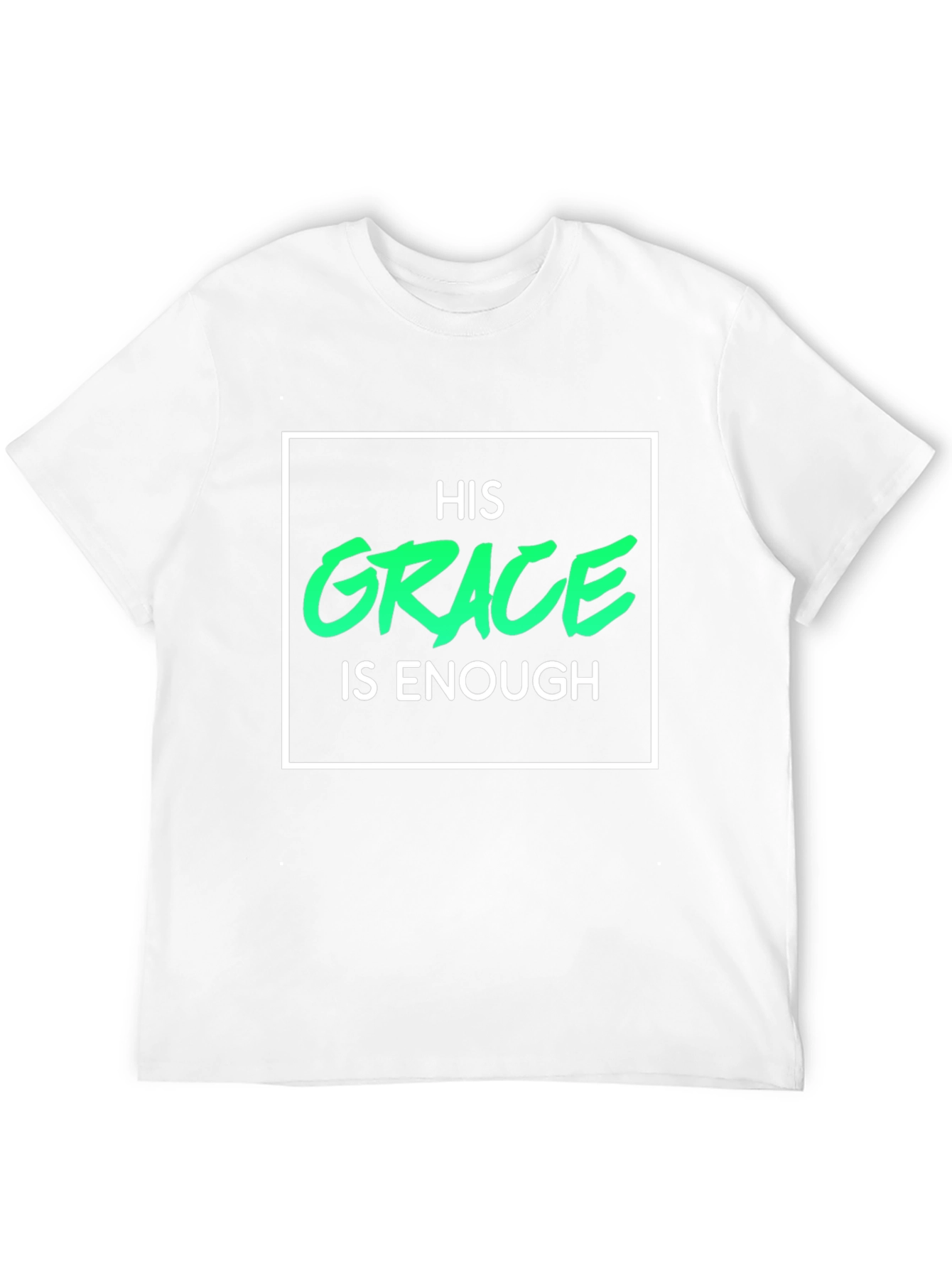 His Grace Is Enough Christian T-Shirt