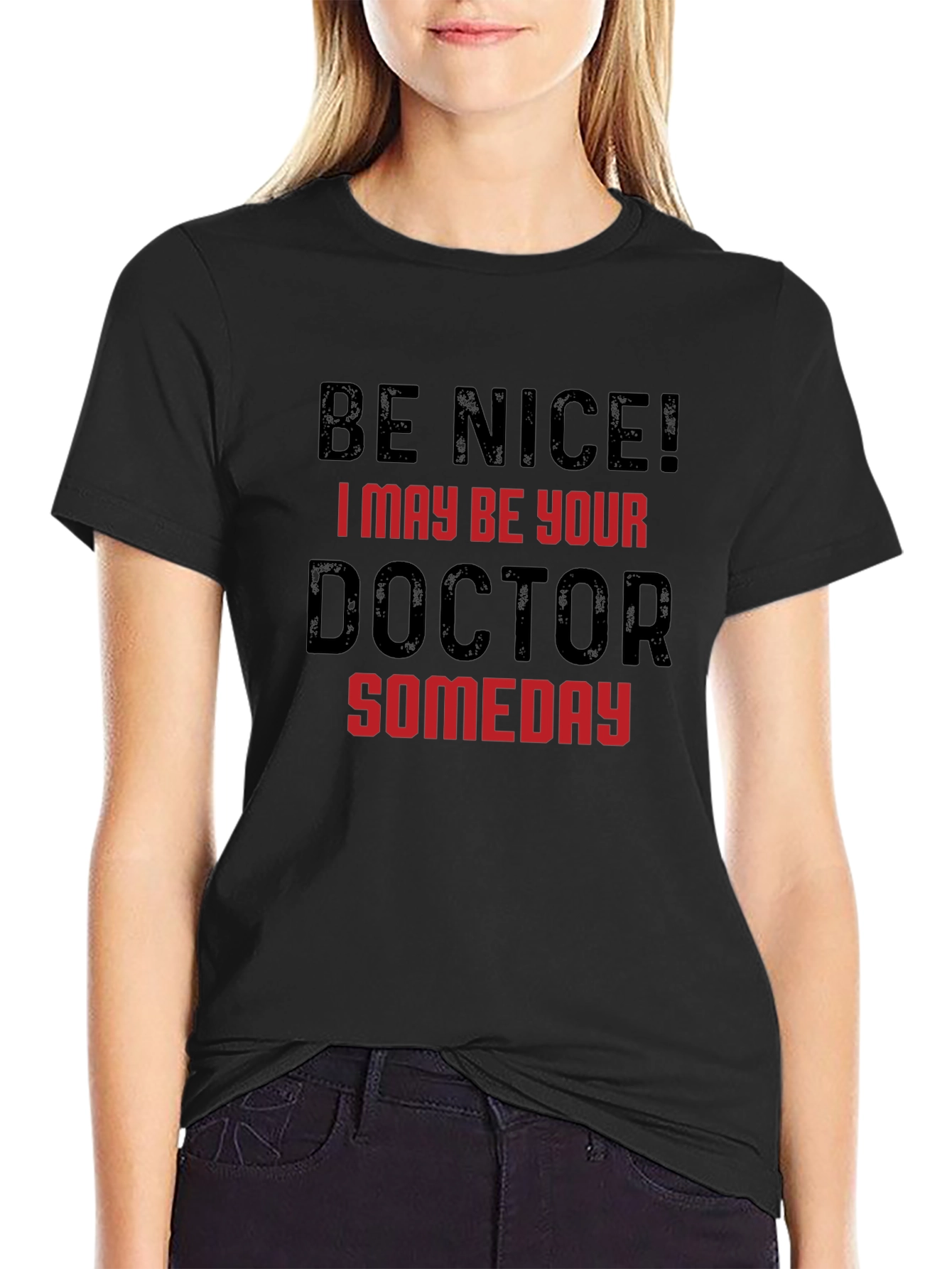 Be Nice Doctor T-Shirt Funny Medical Student Tee