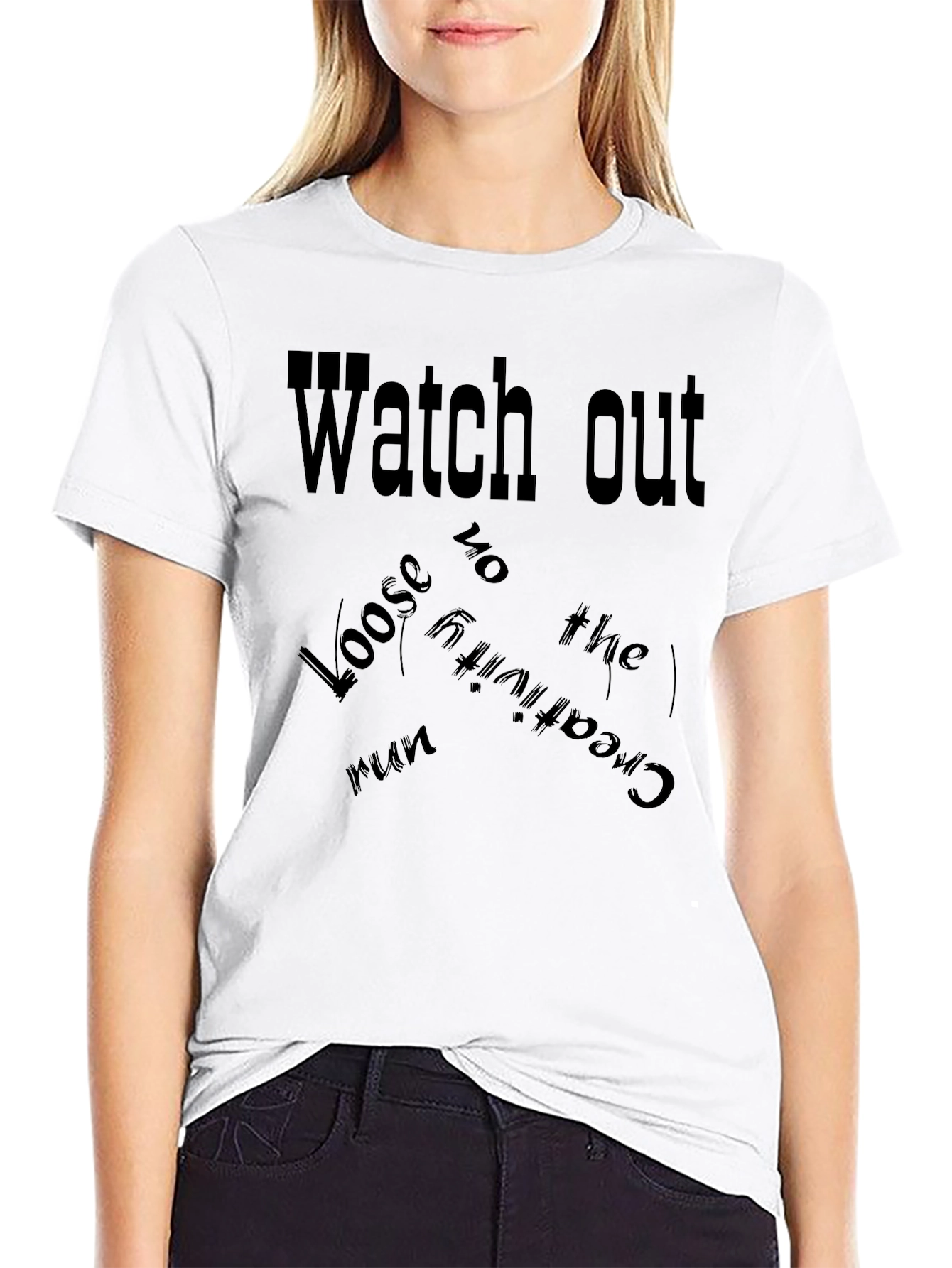 Watch Out Loose Creativity Graphic Tee