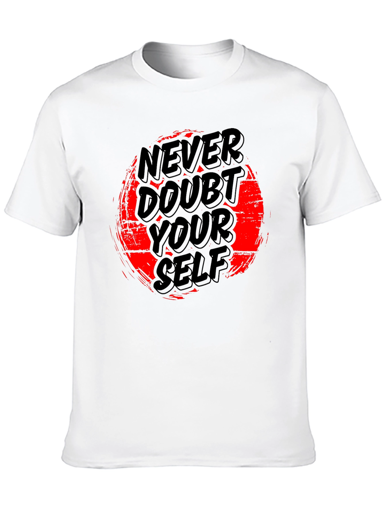 Never Doubt Yourself Graphic T-Shirt