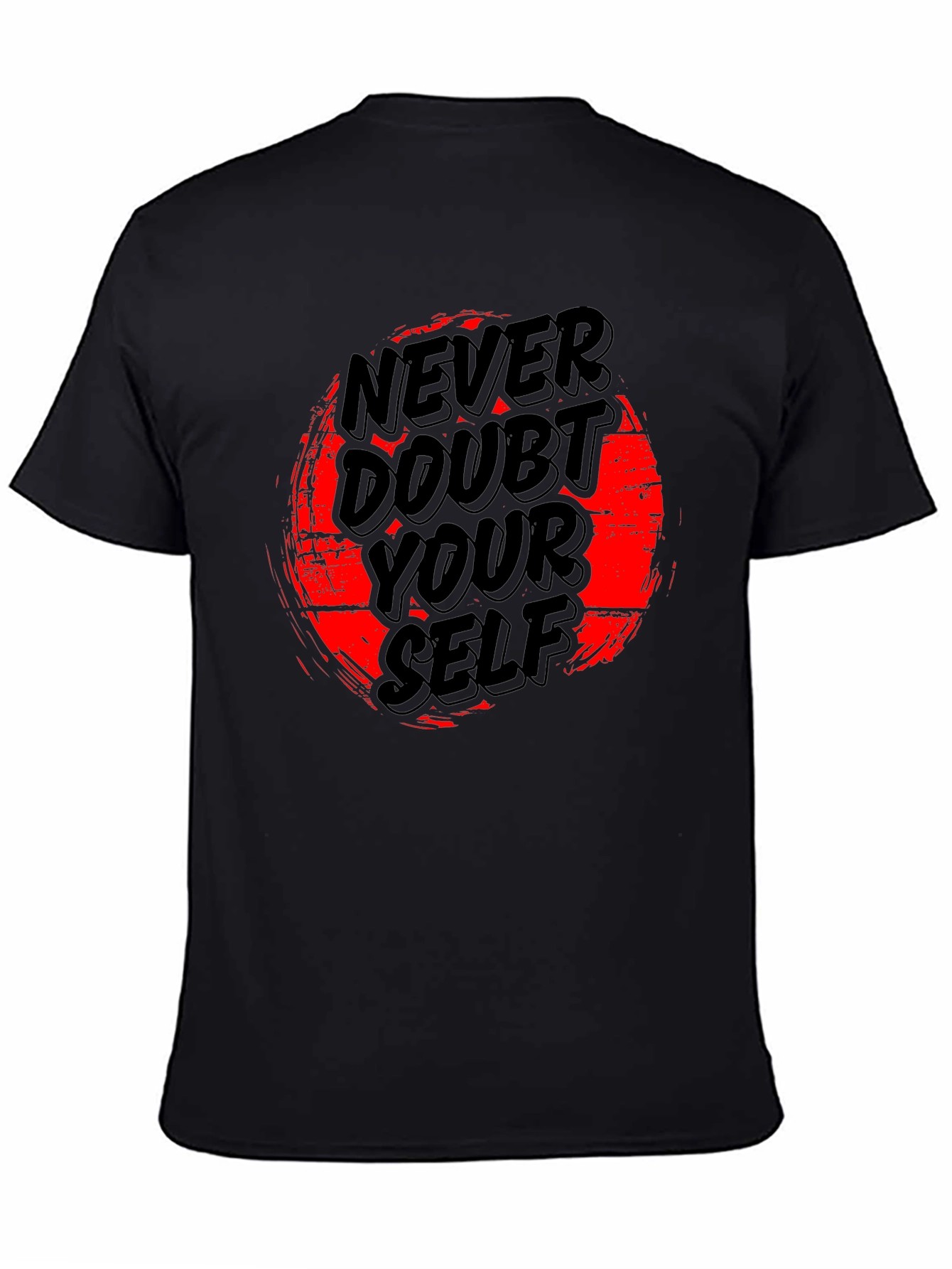 Never Doubt Yourself Graphic T-Shirt