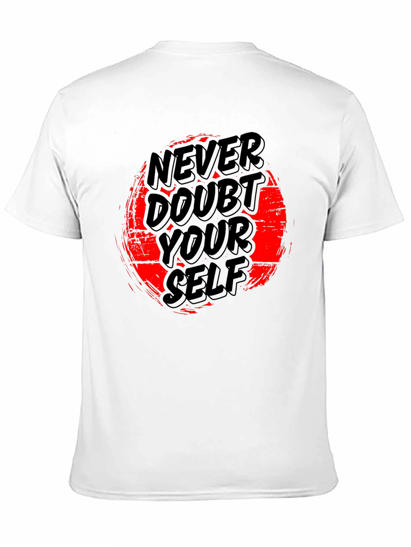 Never Doubt Yourself Graphic T-Shirt