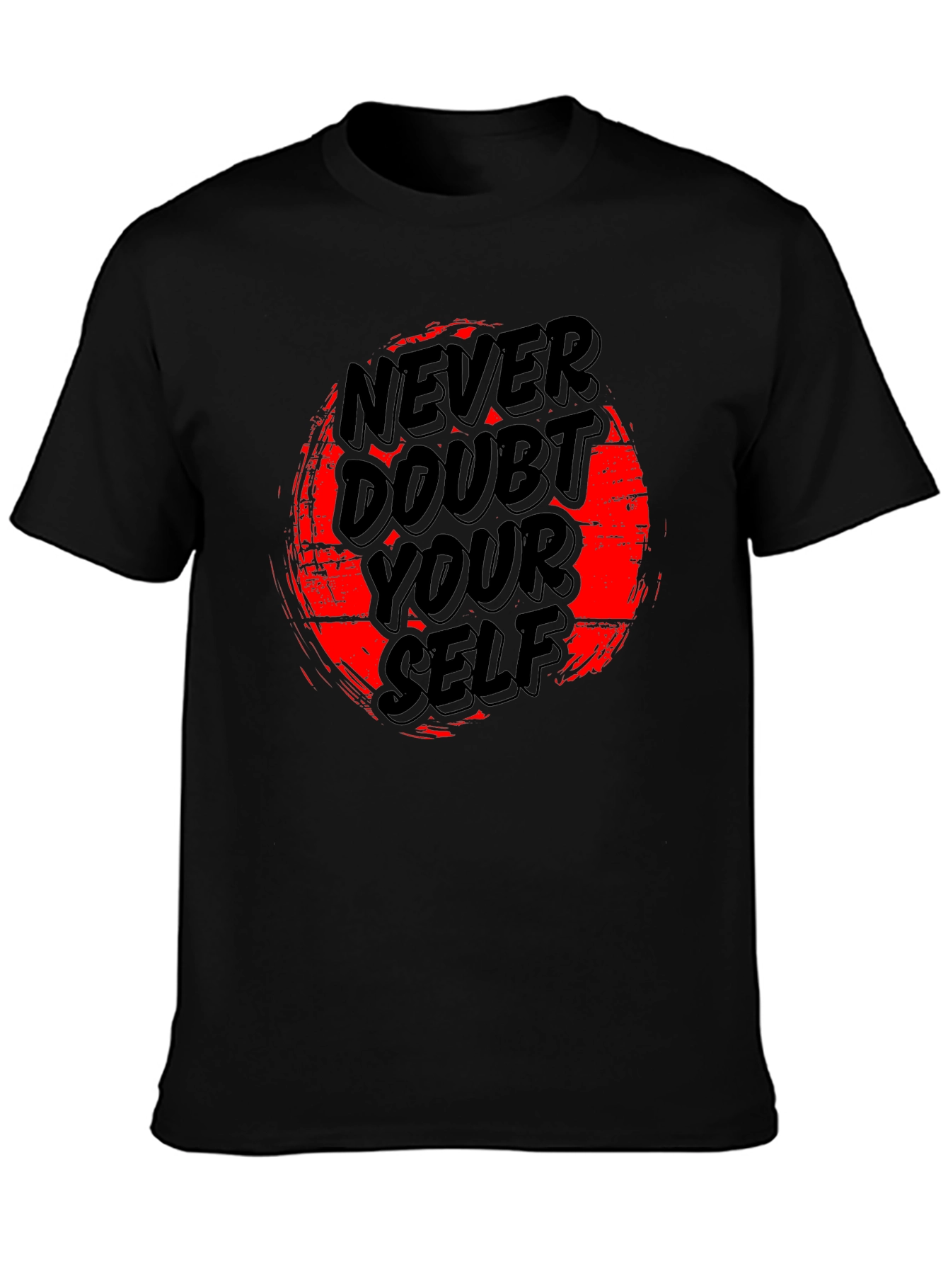 Never Doubt Yourself Graphic T-Shirt