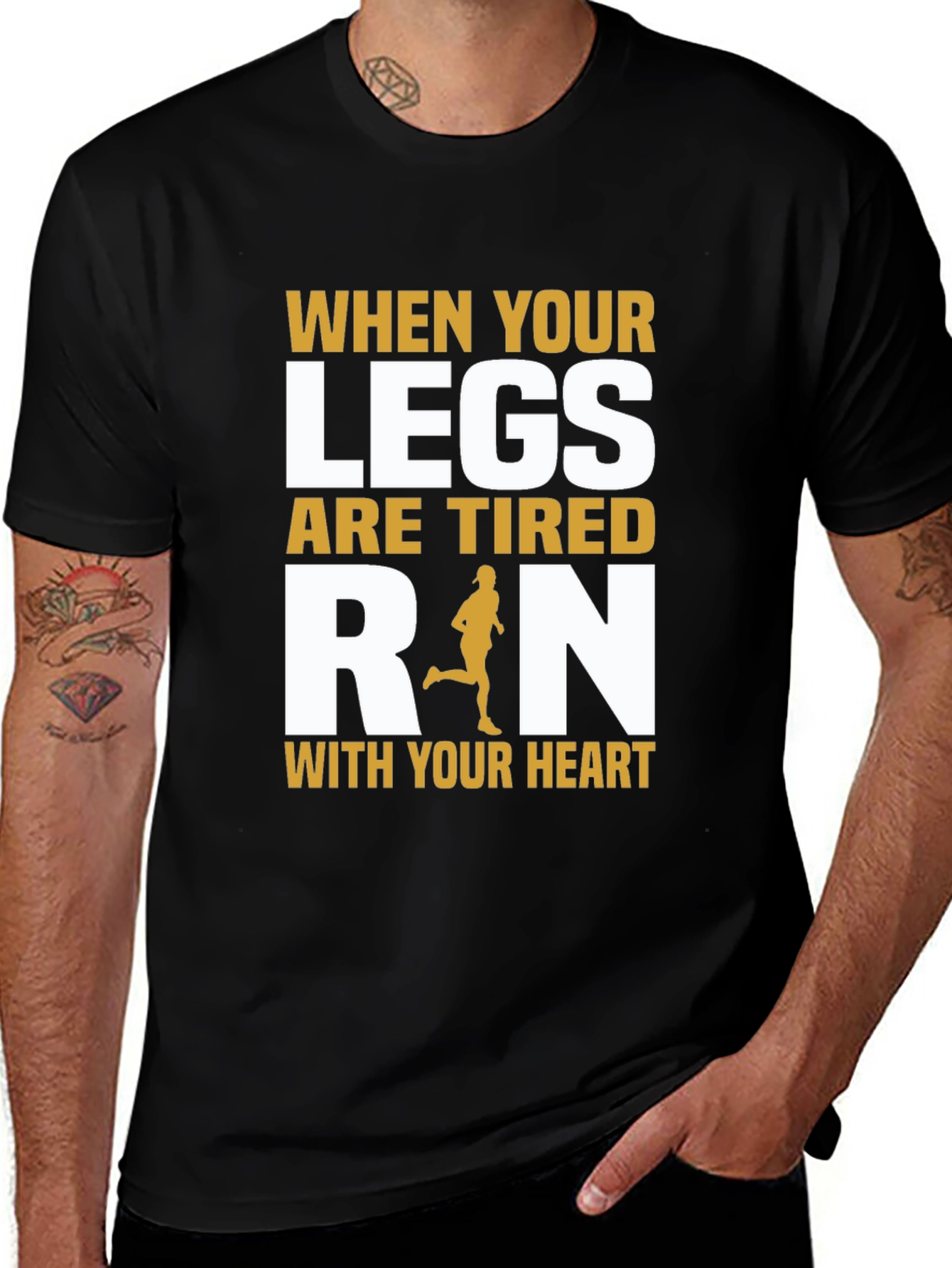 Inspirational Running T-Shirt: When Your Legs Are Tired