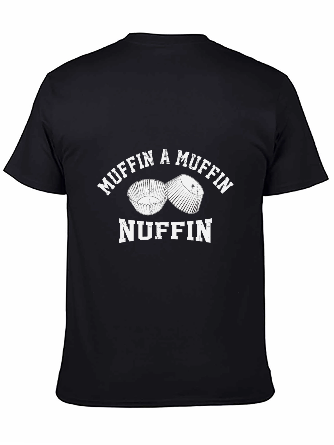 Muffin A Muffin Nuffin Black T-Shirt