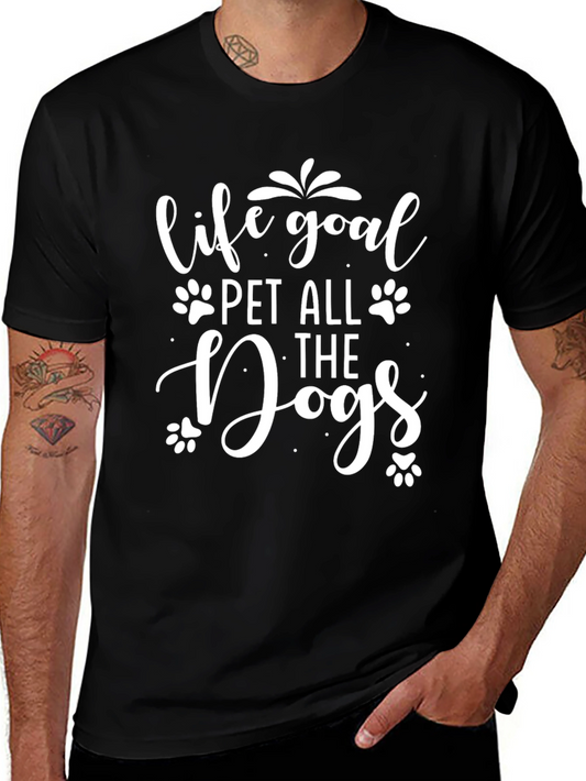 Life Goal Pet All The Dogs T-Shirt