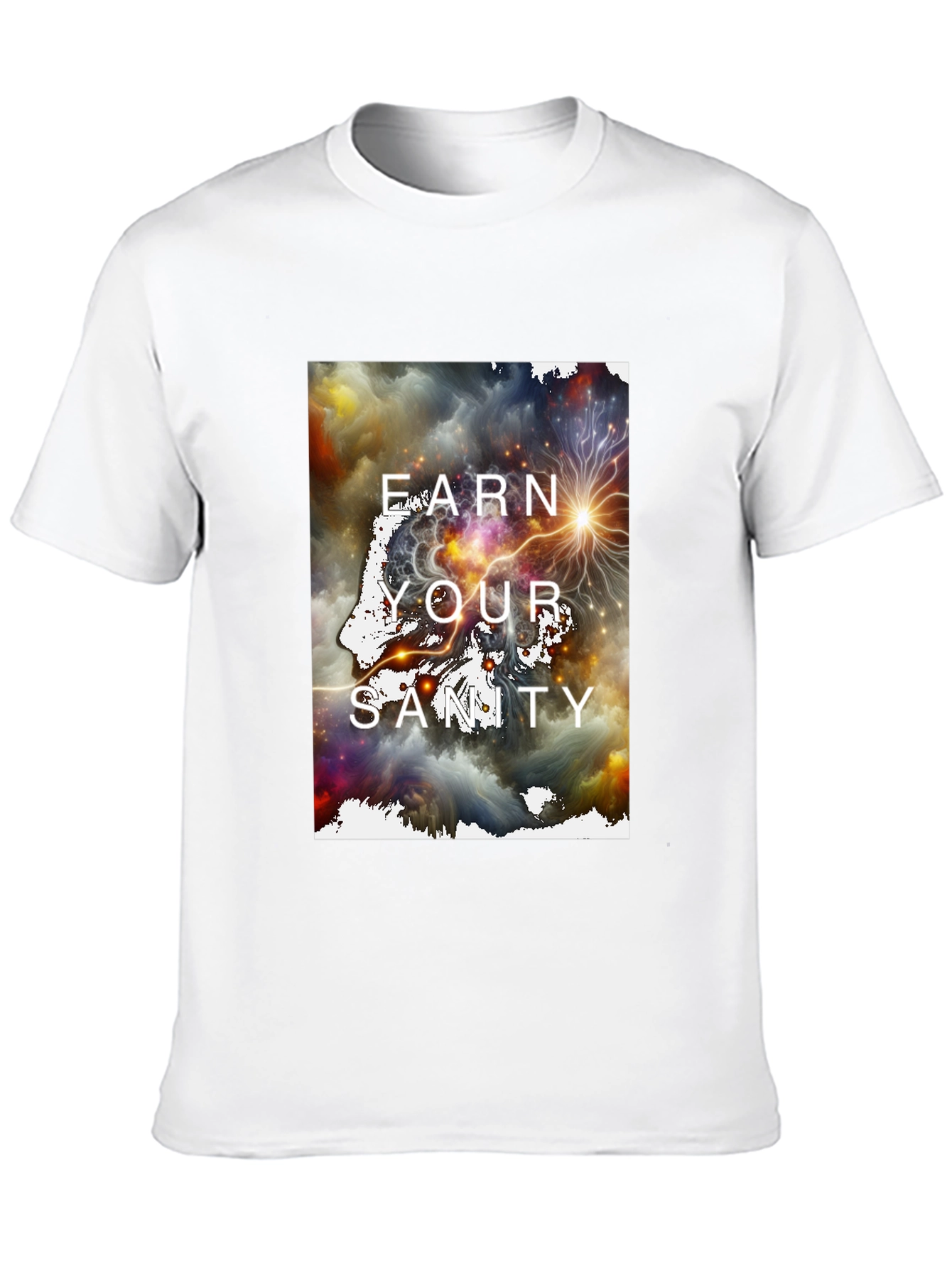 Earn Your Sanity Graphic T-Shirt