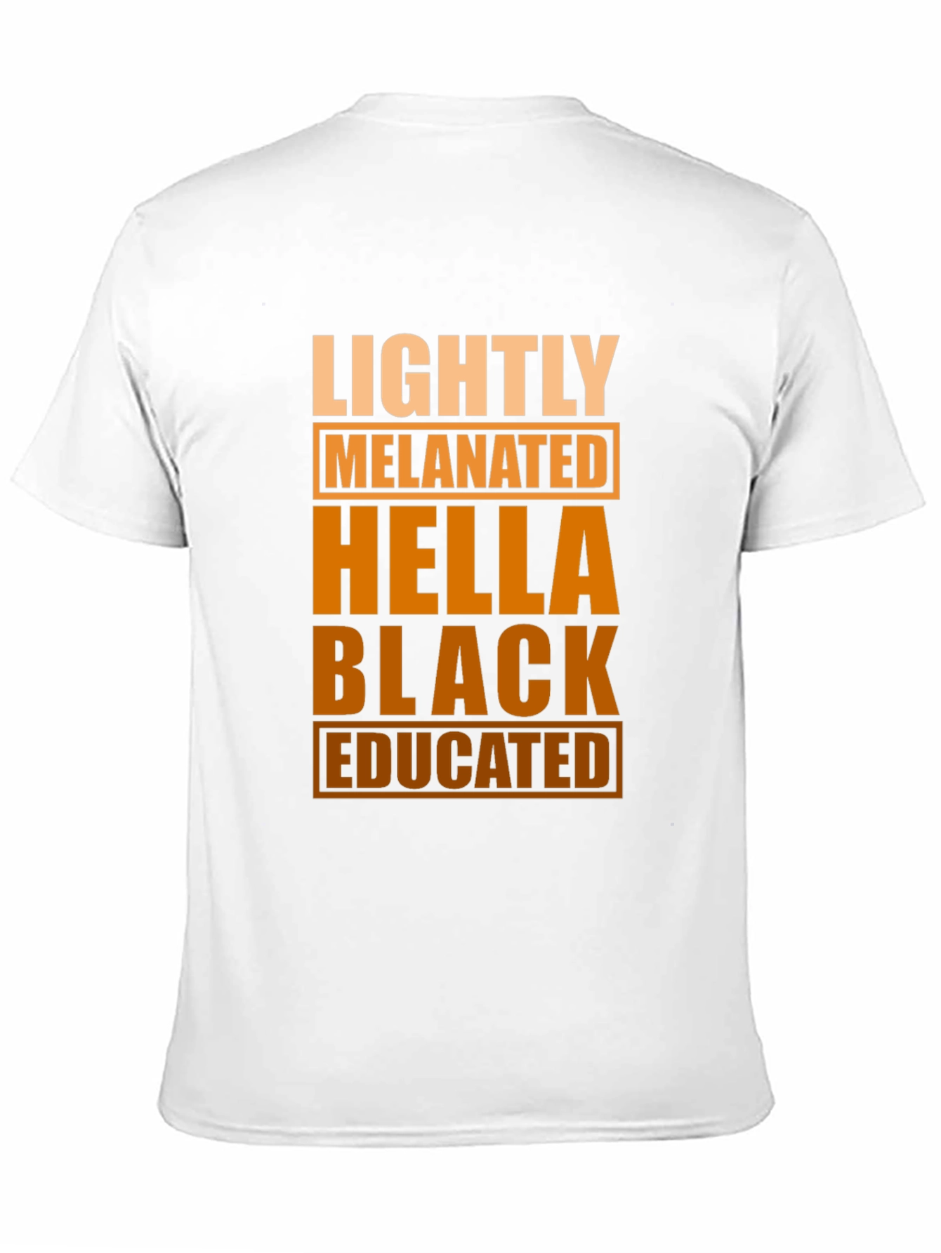 Lightly Melanated Hella Black Educated Graphic Tee