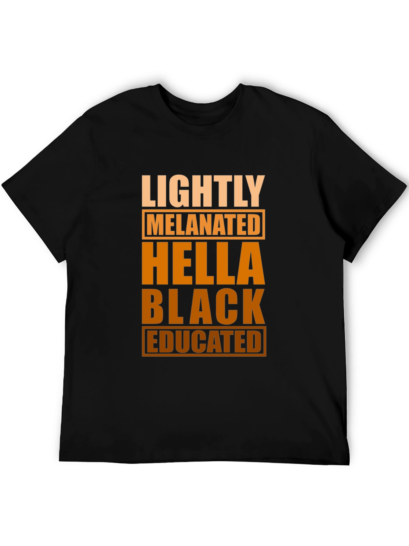 Lightly Melanated Hella Black Educated Graphic Tee