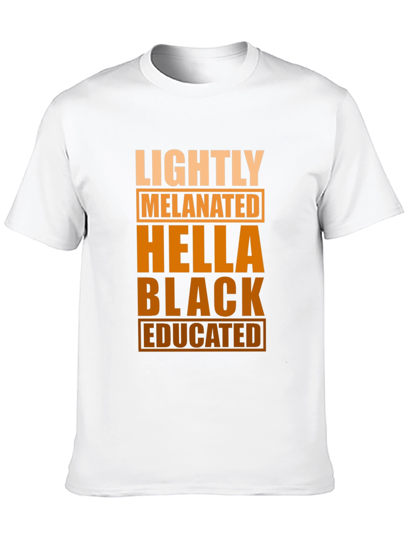 Lightly Melanated Hella Black Educated Graphic Tee