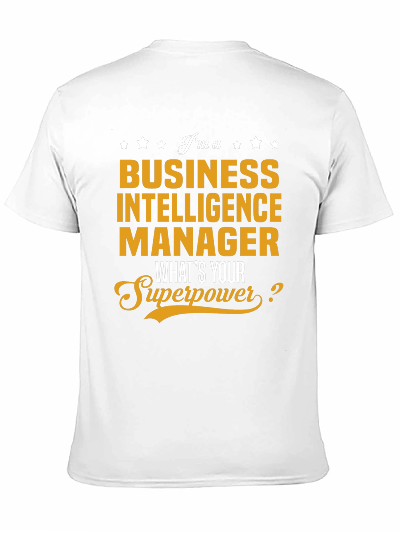 Business Intelligence Manager Superpower T-Shirt