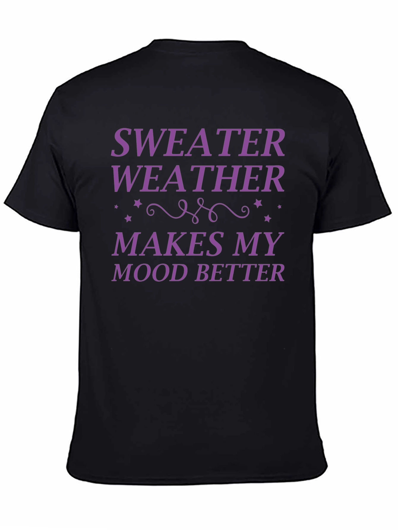 Sweater Weather Mood Booster Tee