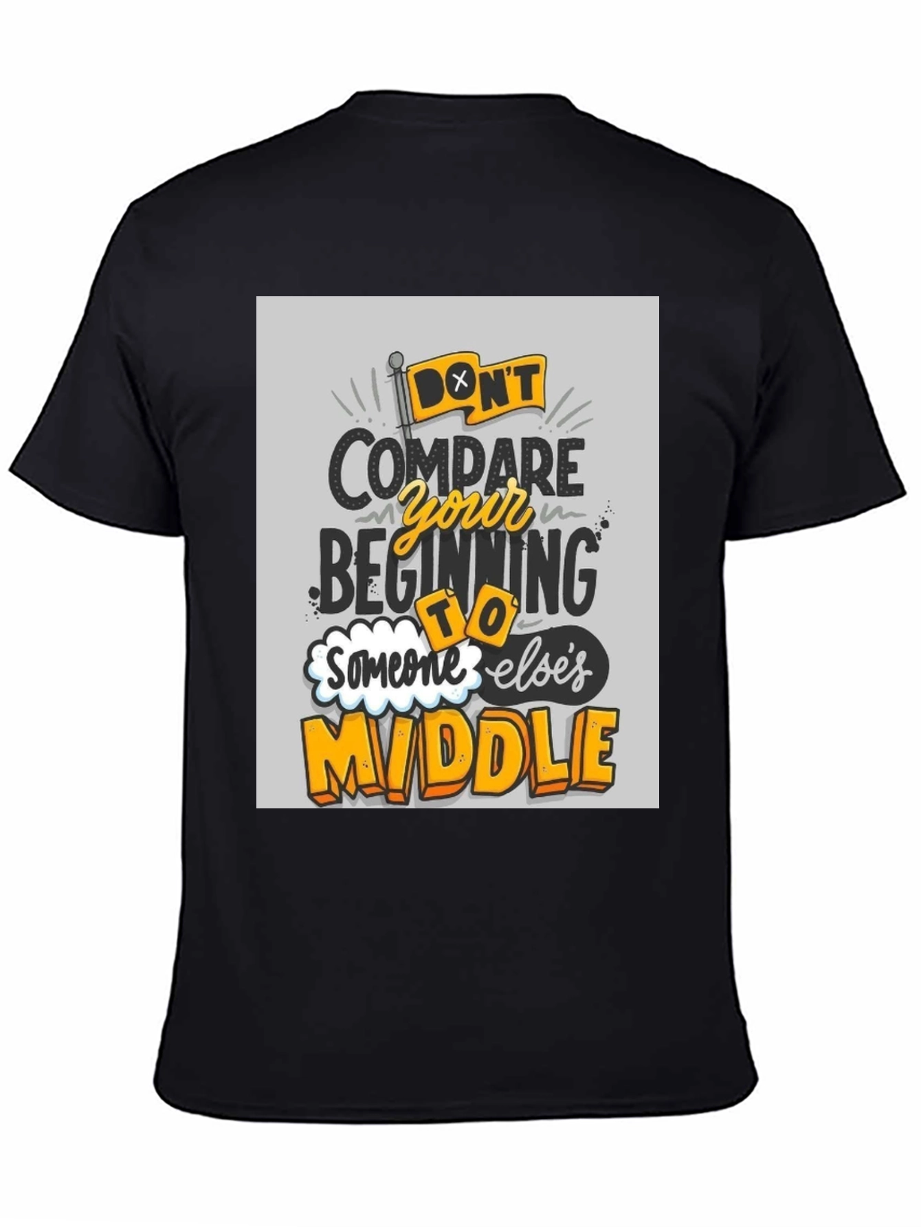 Dont Compare T-Shirt - Motivational Graphic Tee