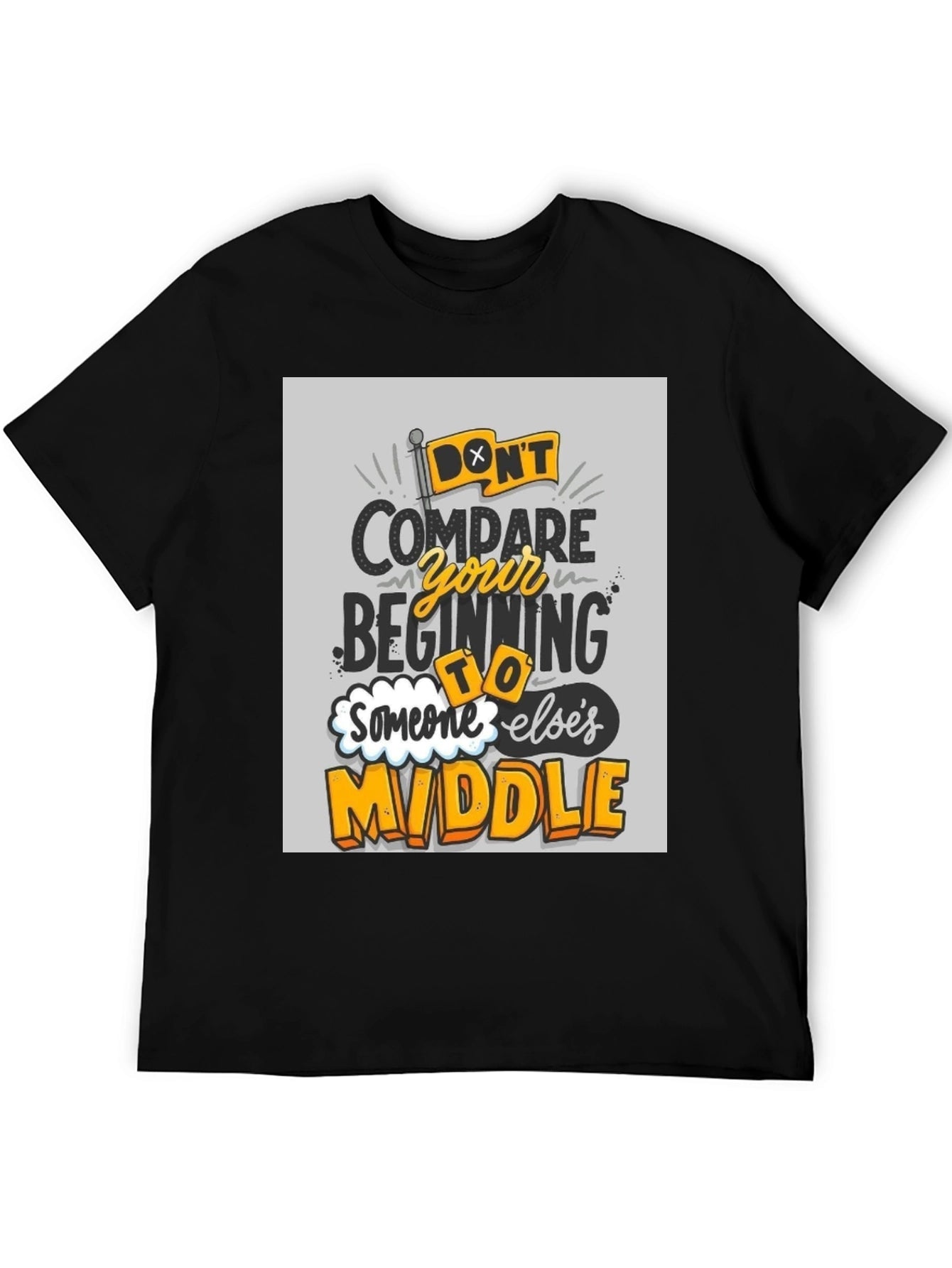 Dont Compare T-Shirt - Motivational Graphic Tee