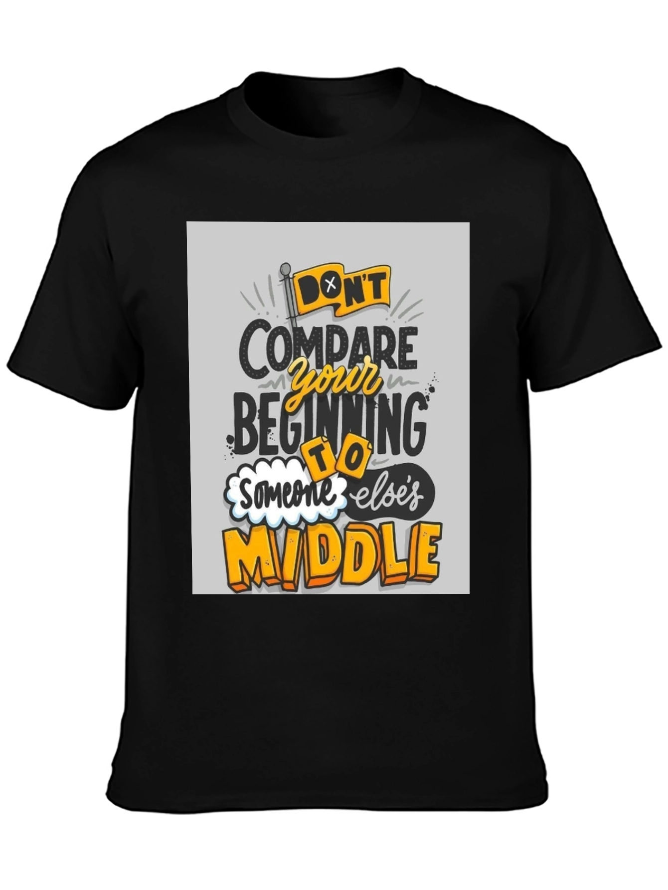 Dont Compare T-Shirt - Motivational Graphic Tee
