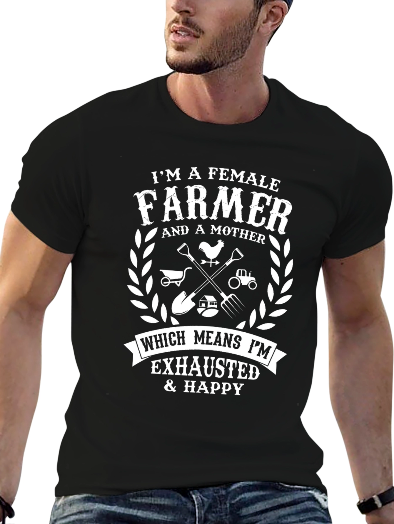 Female Farmer T-Shirt: Exhausted & Happy