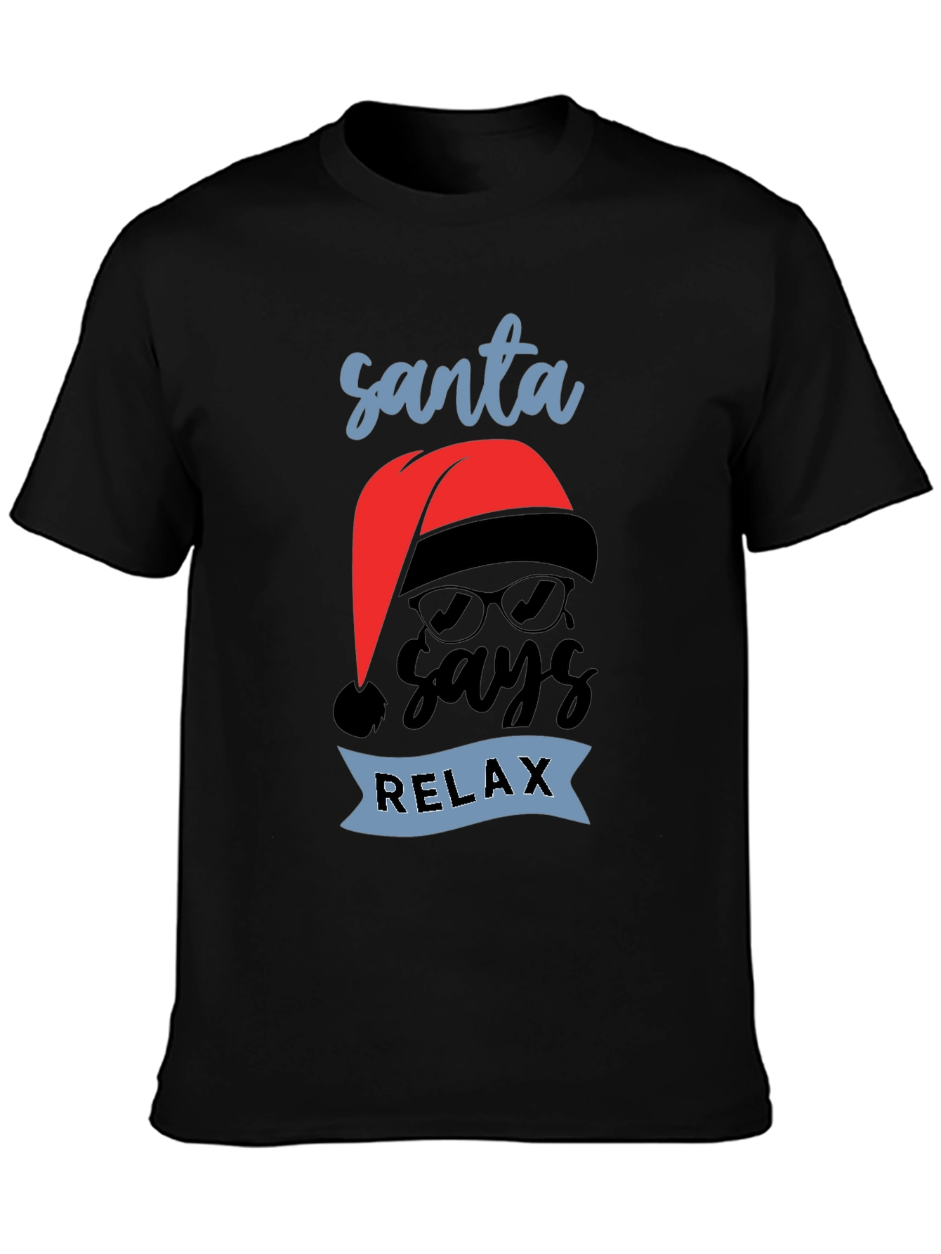 Santa Says Relax T-Shirt - Holiday Chill