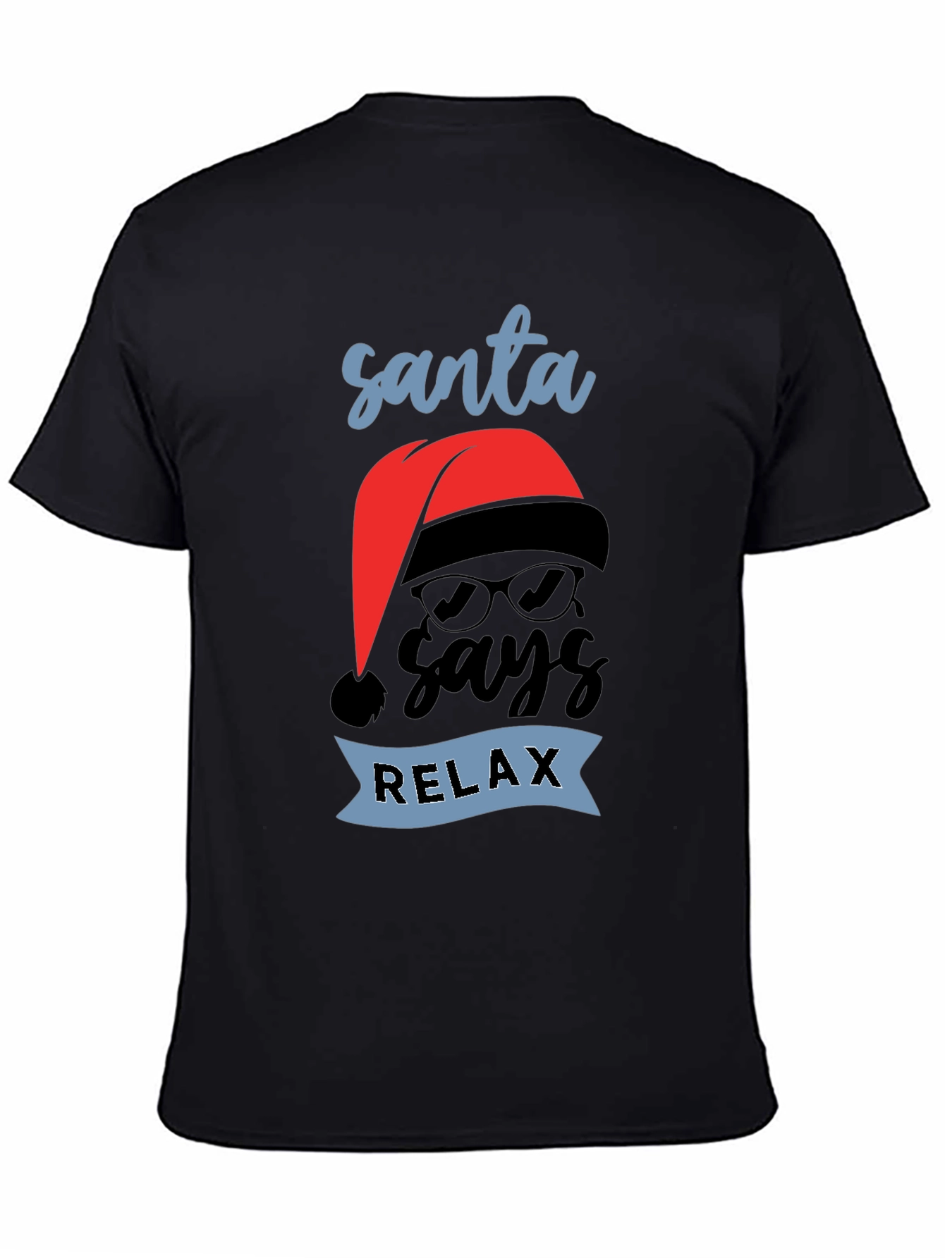 Santa Says Relax T-Shirt - Holiday Chill