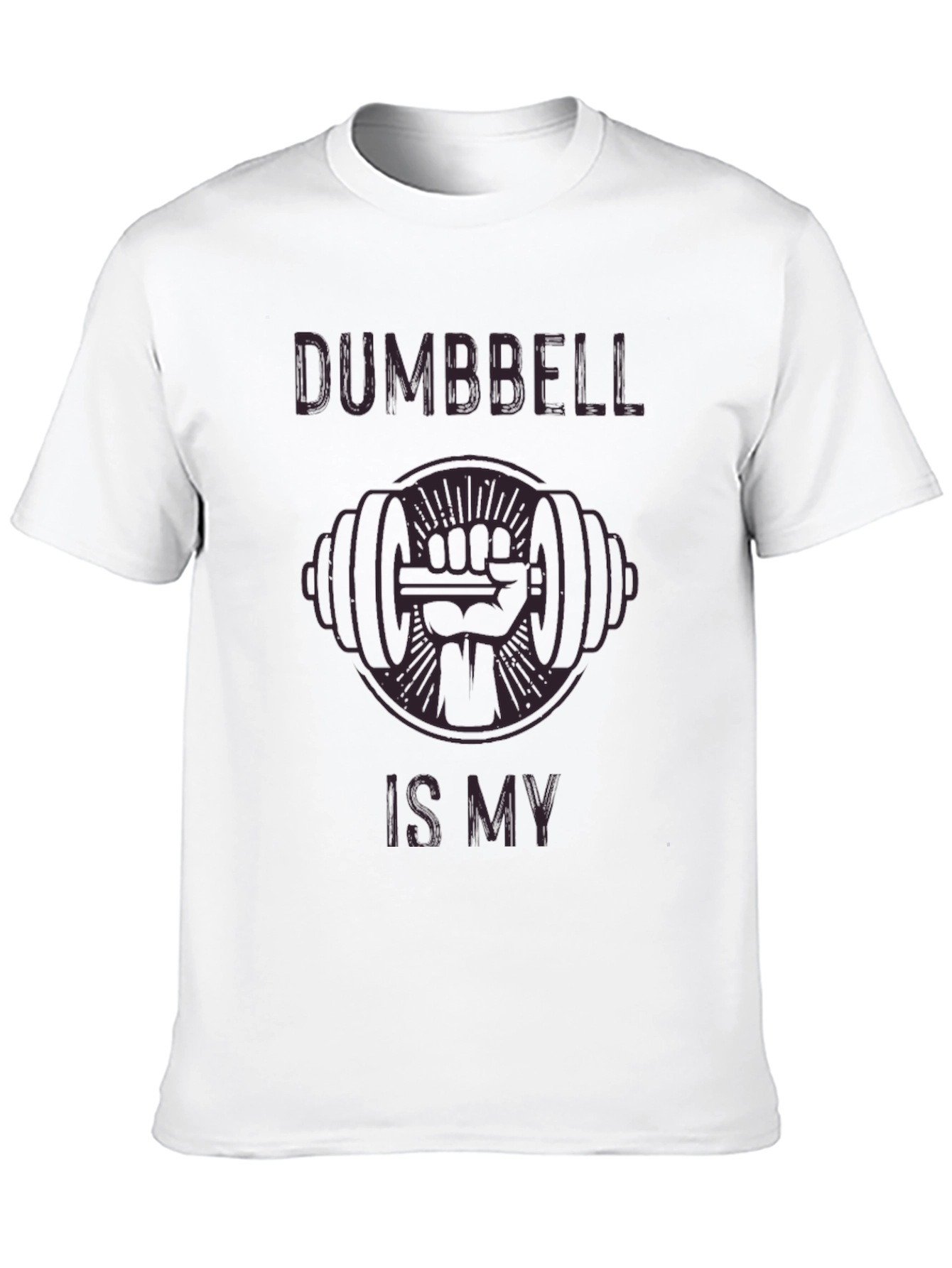 Dumbbell is My Fist Workout T-Shirt