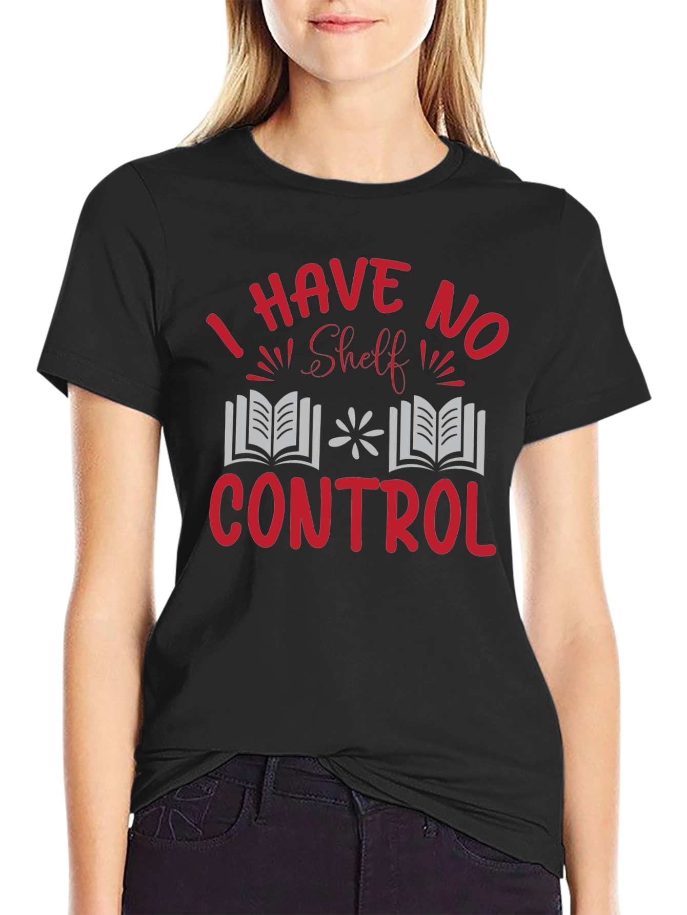 I Have No Shelf Control T-Shirt