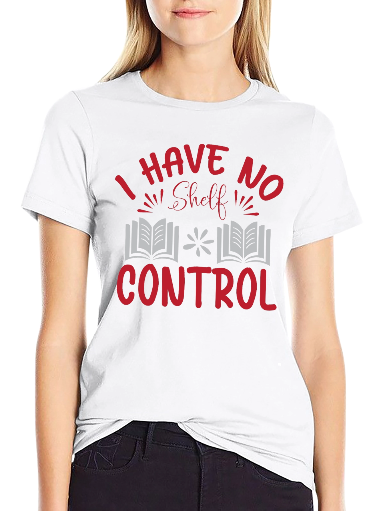 I Have No Shelf Control T-Shirt