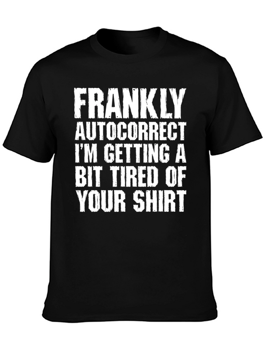 Funny Autocorrect T-Shirt - Your Shirt!