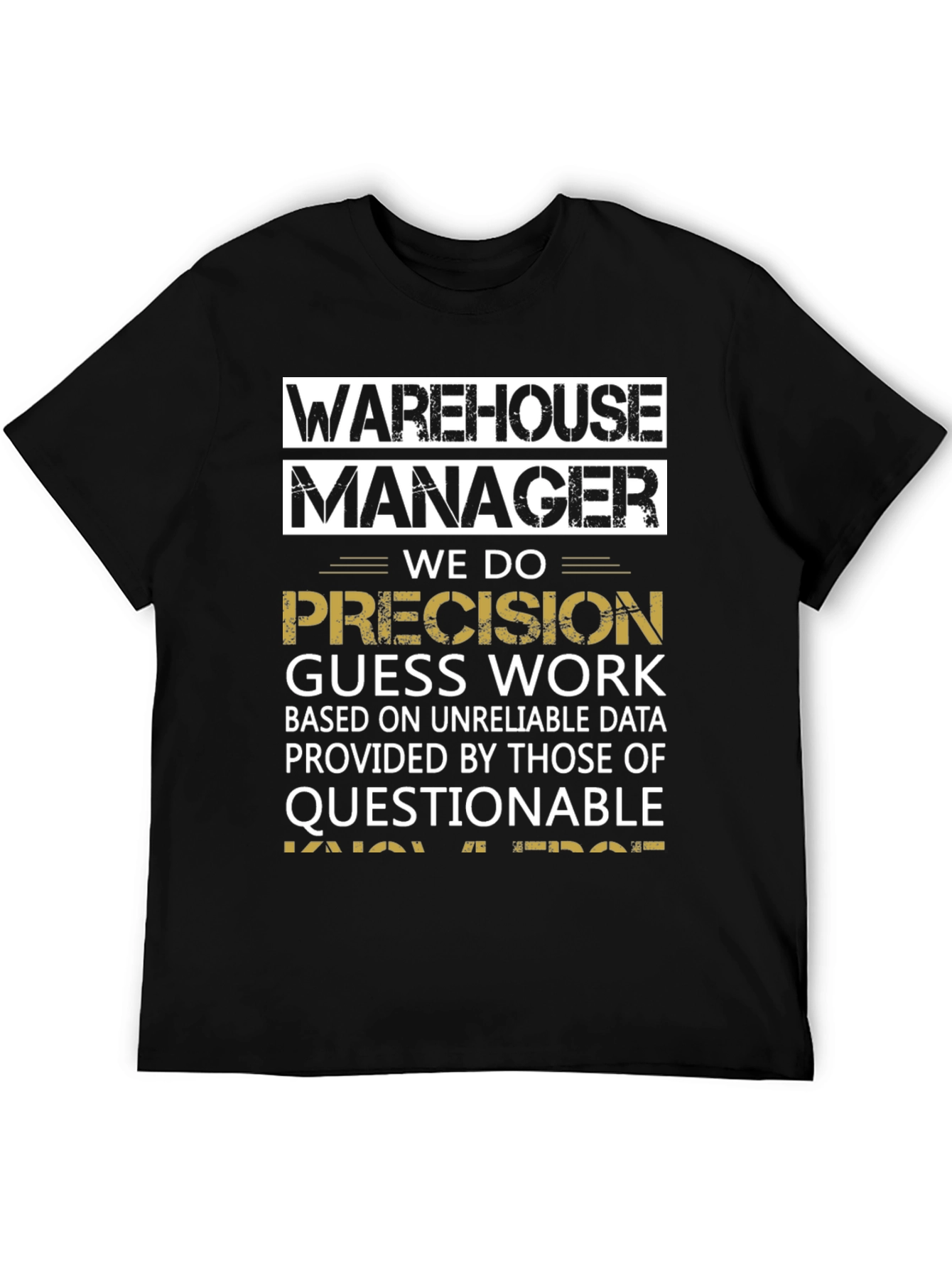 Warehouse Manager Precision T-Shirt