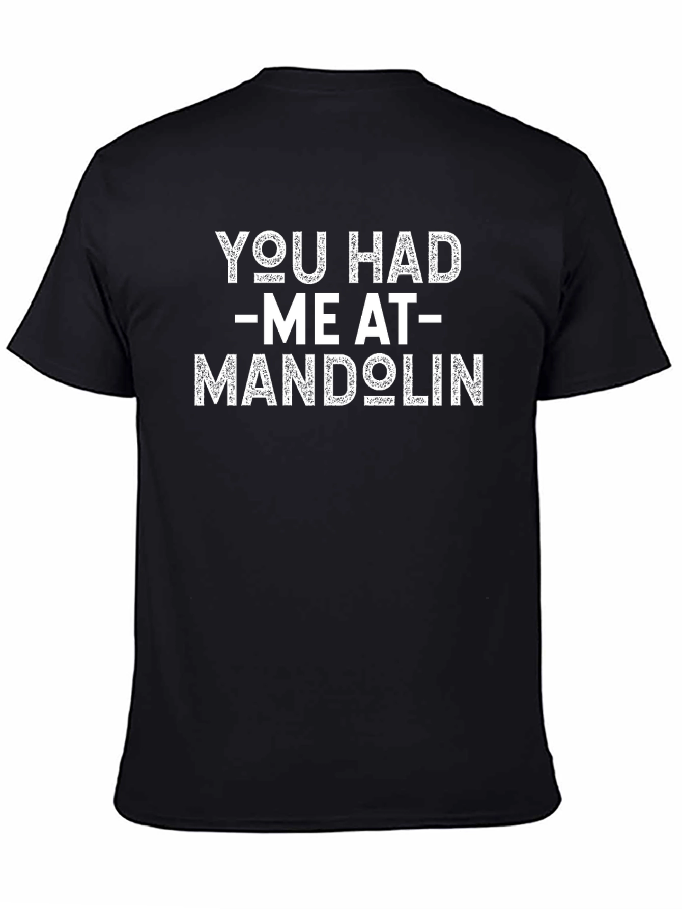 You Had Me at Mandolin Graphic T-Shirt
