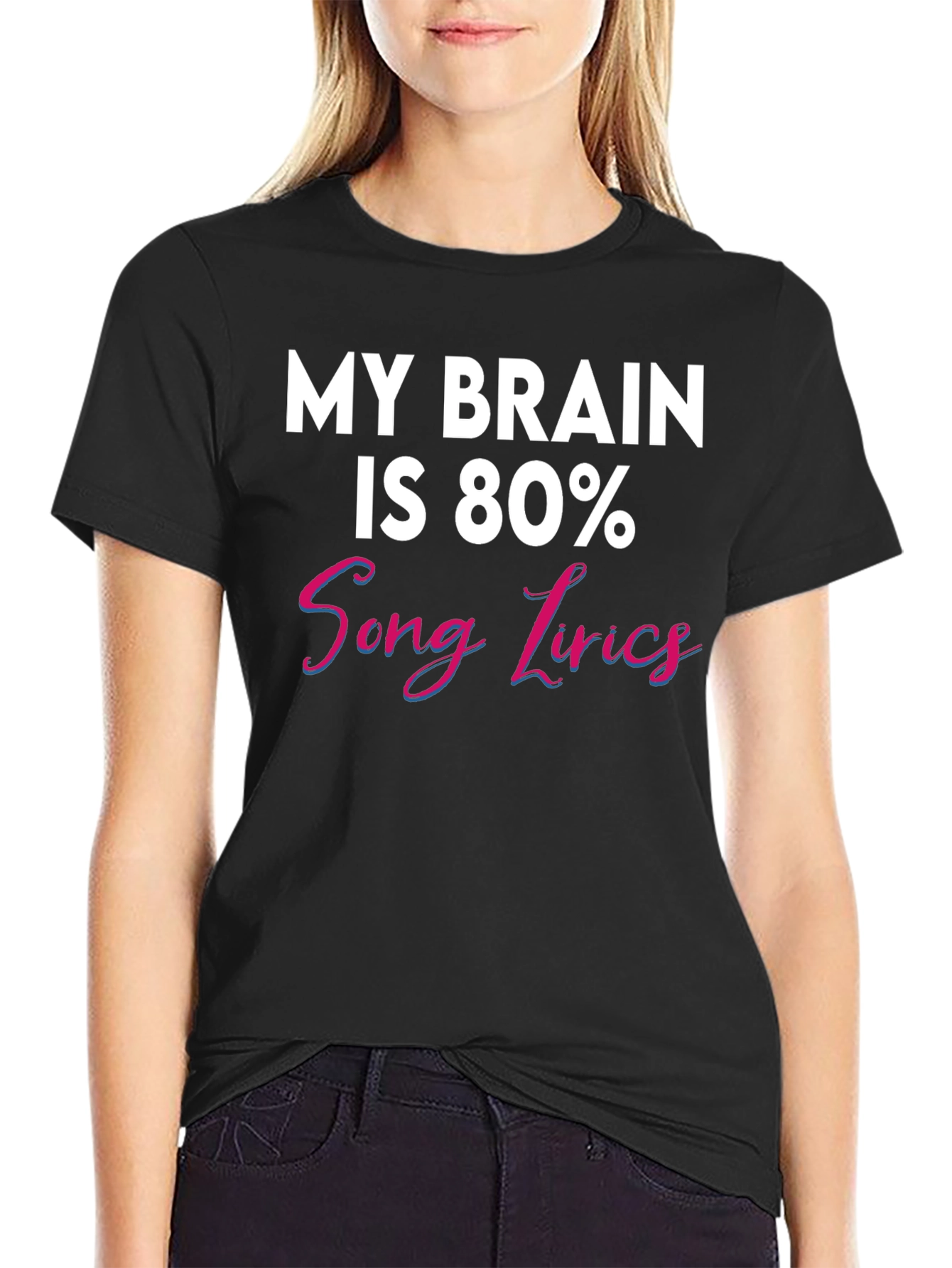 My Brain Is 80% Song Lyrics T-Shirt