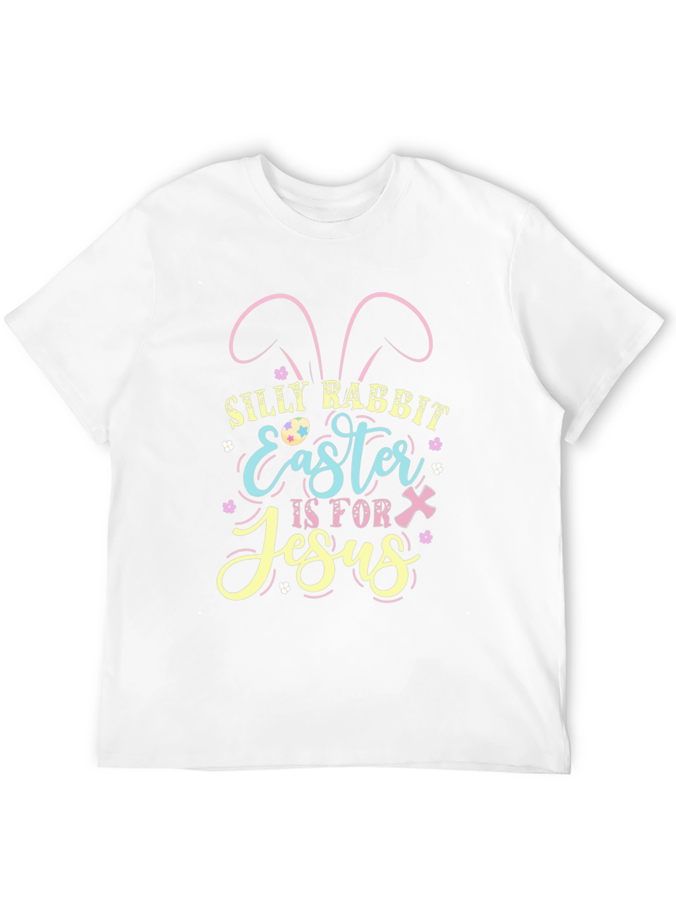 Silly Rabbit Easter is for Jesus T-Shirt