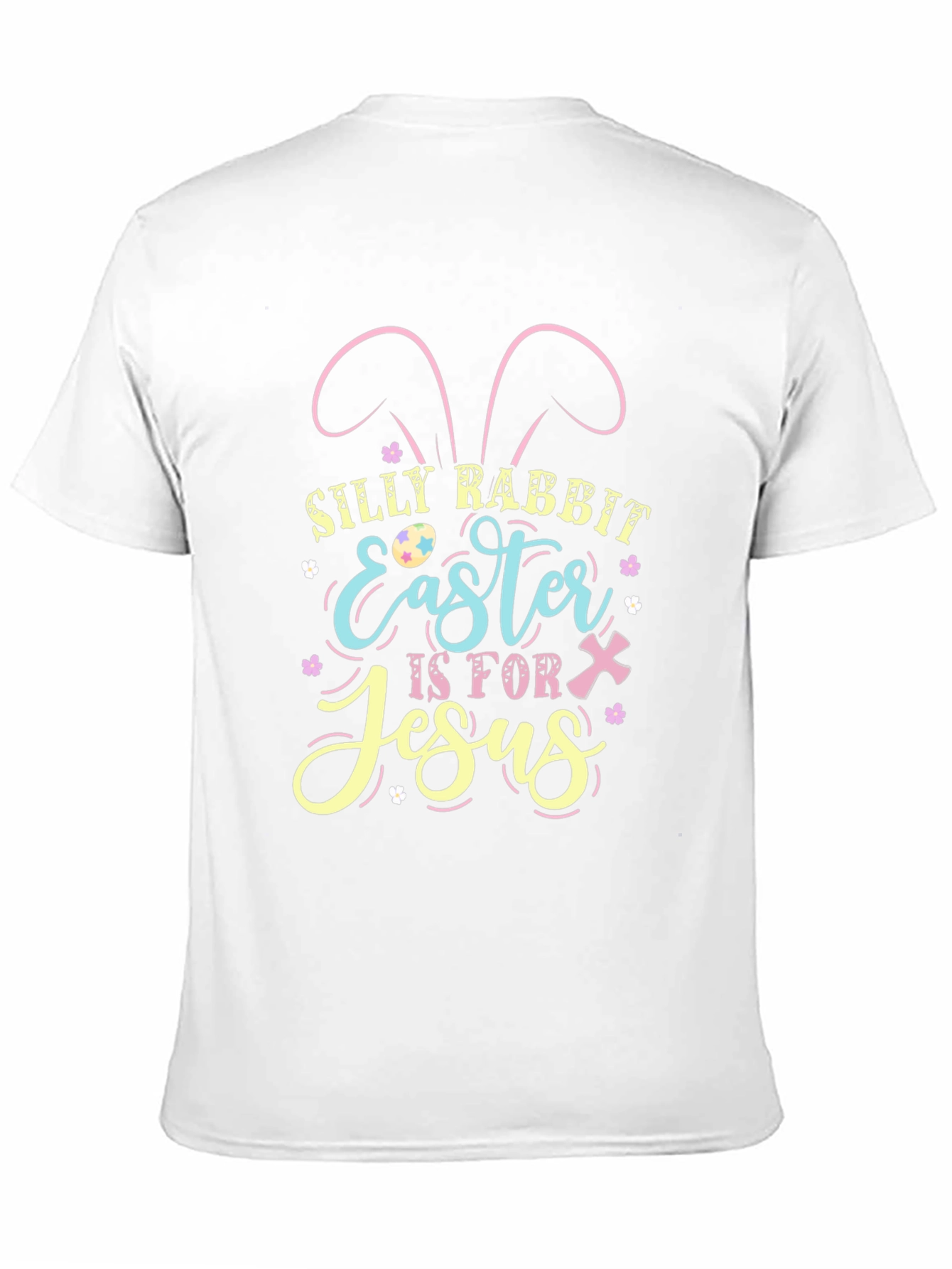 Silly Rabbit Easter is for Jesus T-Shirt