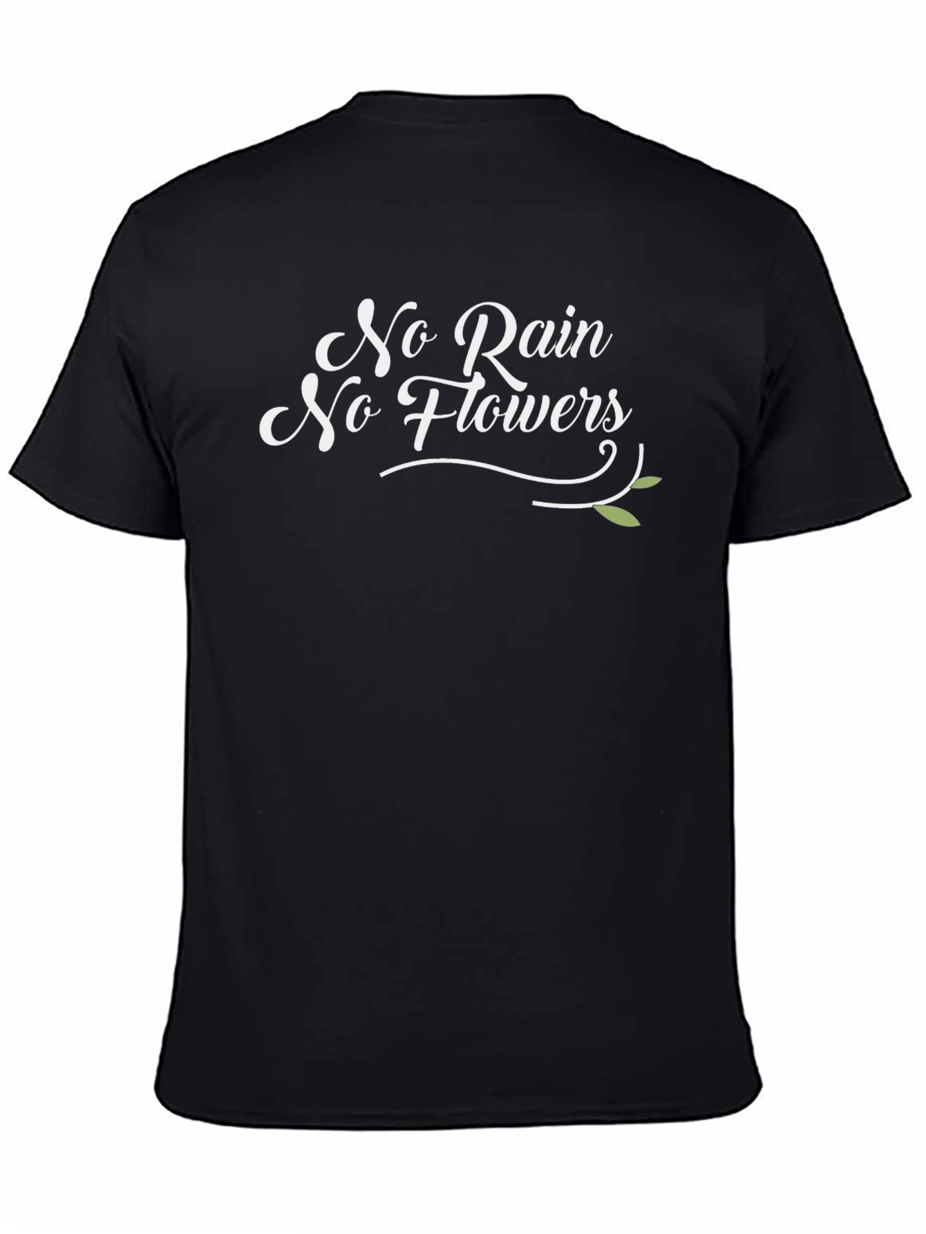 No Rain No Flowers Graphic T-Shirt