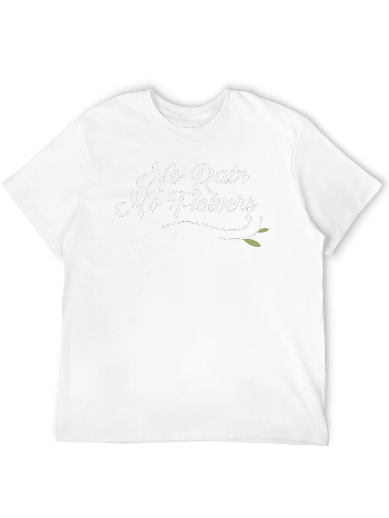 No Rain No Flowers Graphic T-Shirt